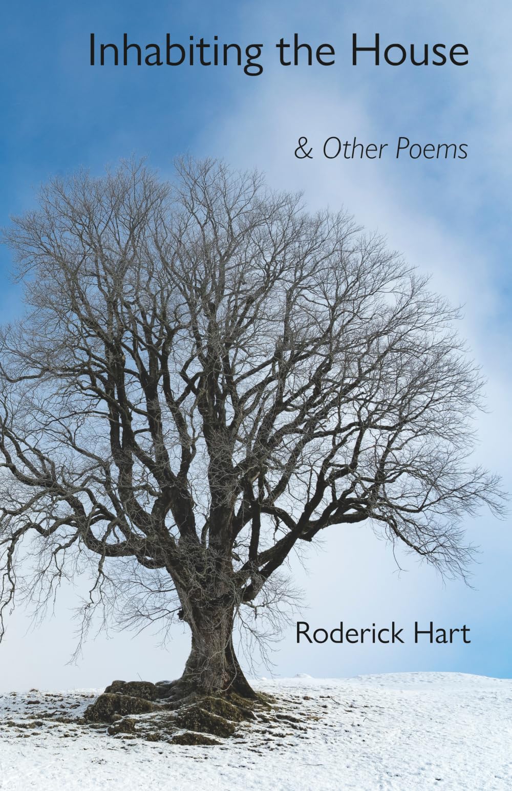 INHABITING THE HOUSE: & Other Poems