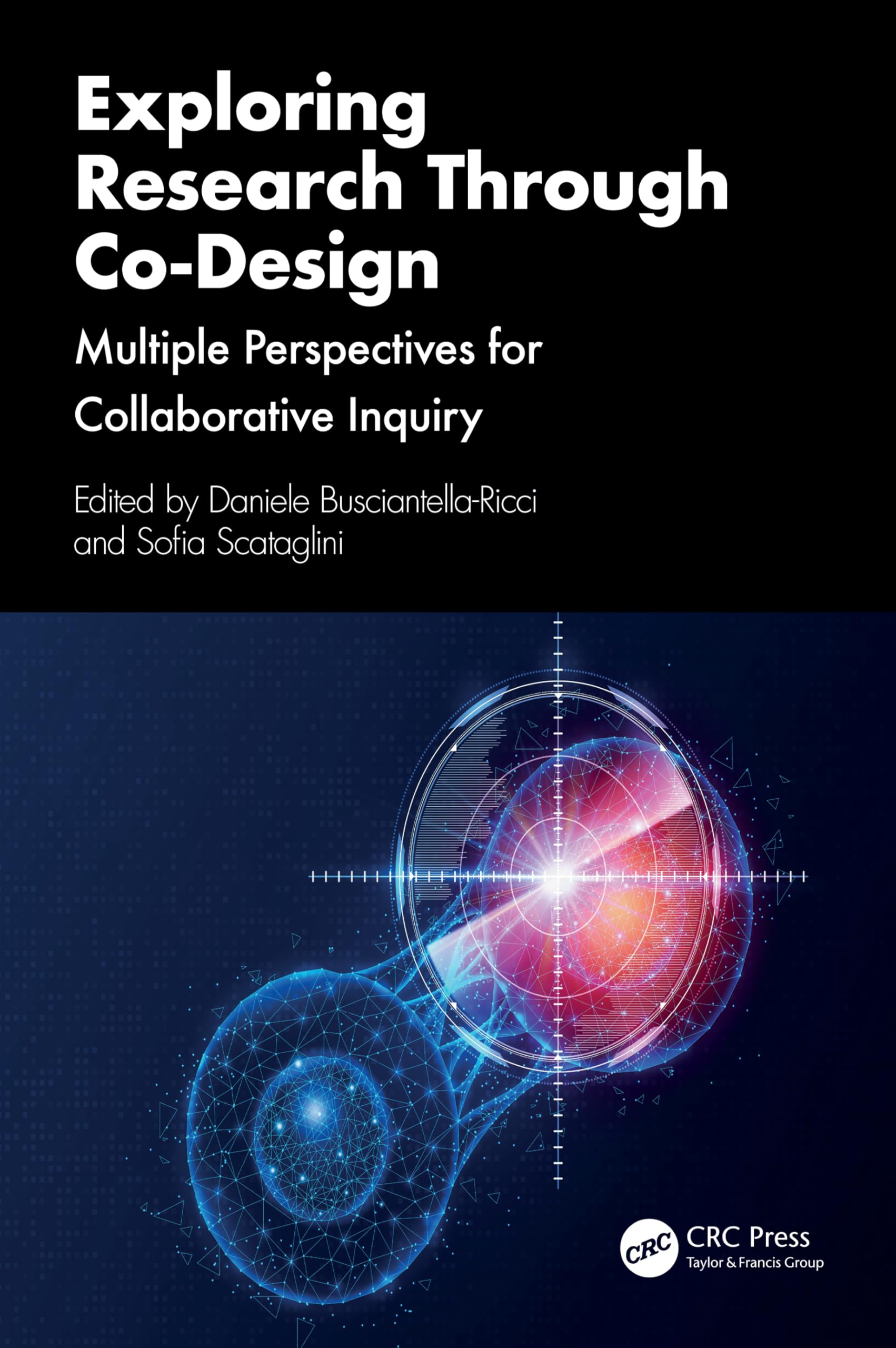 Exploring Research Through Co-Design: Multiple Perspectives for Collaborative Inquiry