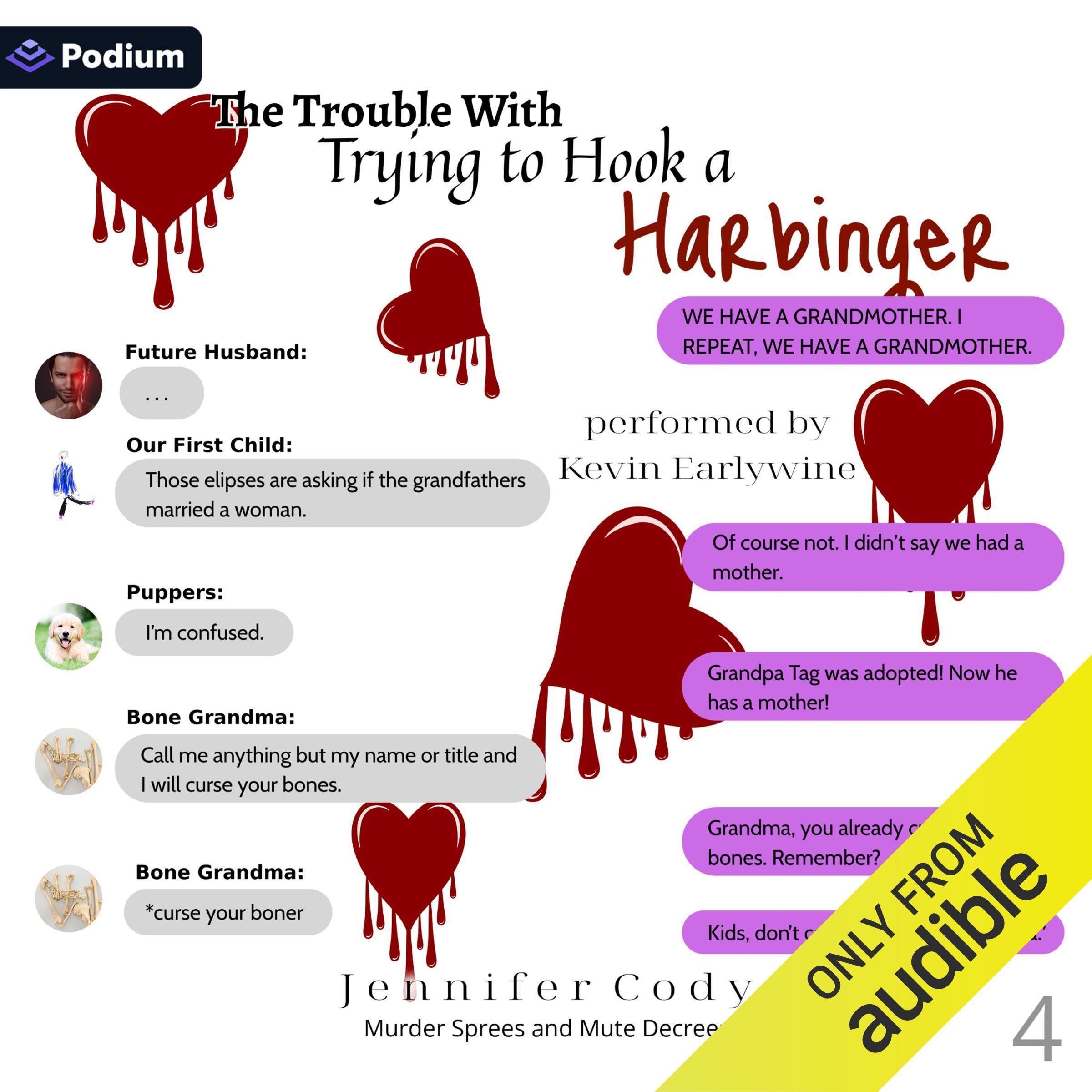 The Trouble with Trying to Hook a Harbinger