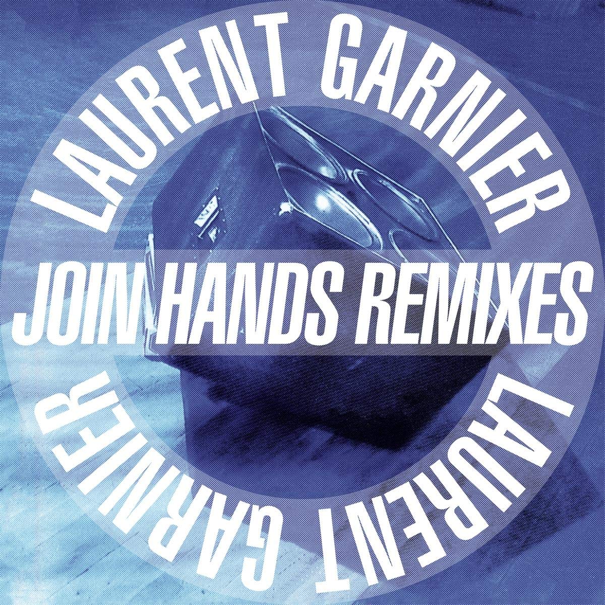 Laurent Garnier - Join Hands Remixes Vinyl
