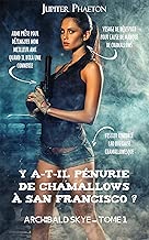 Download Y a-t-il pénurie de chamallows à San Francisco ? (Archibald Skye t. 1) PDF