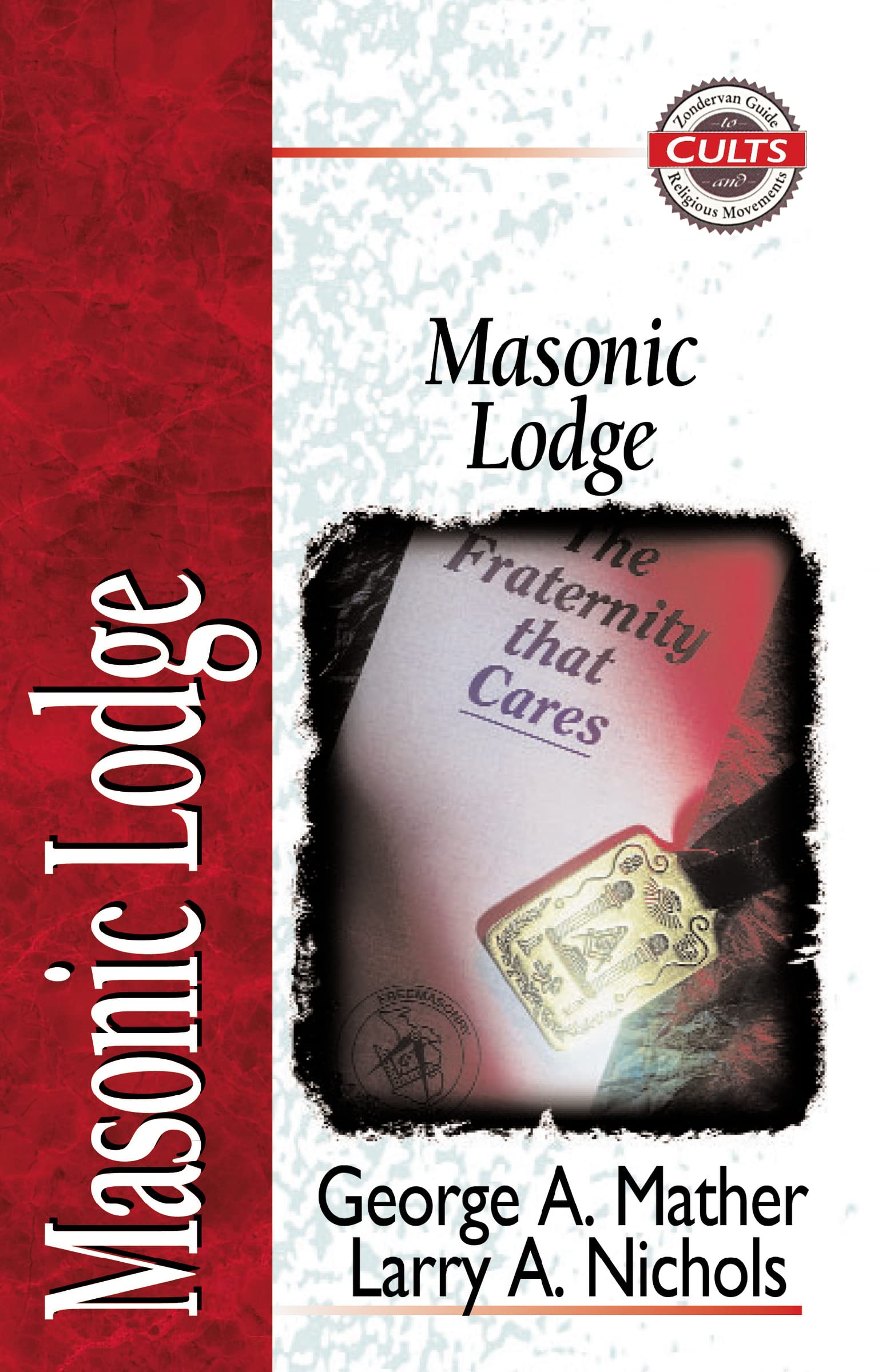 Masonic Lodge (Zondervan Guide to Cults and Religious Movements)