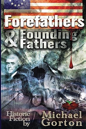Forefathers and Founding Fathers