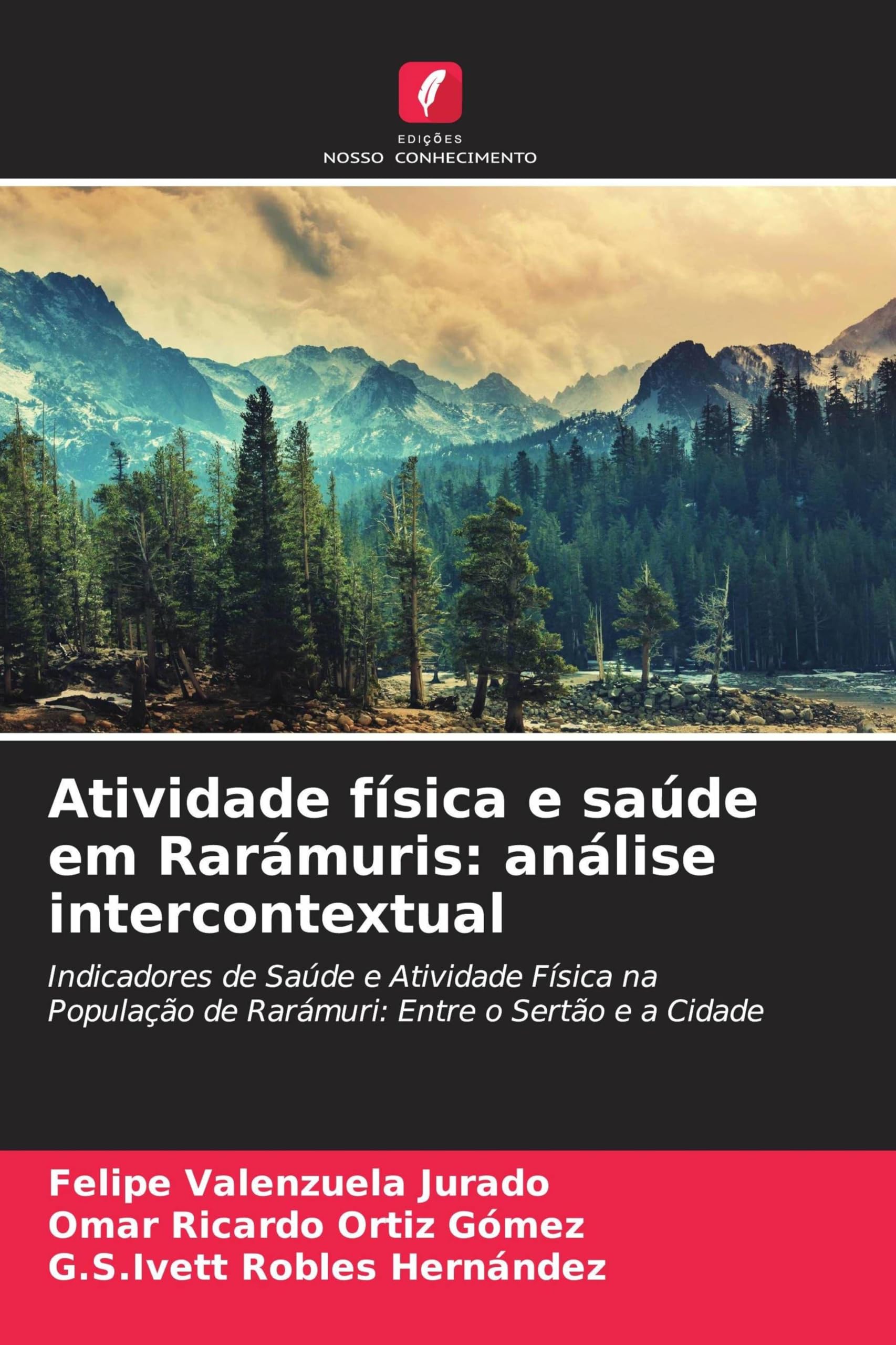 Atividade física e saúde em Rarámuris: análise intercontextual