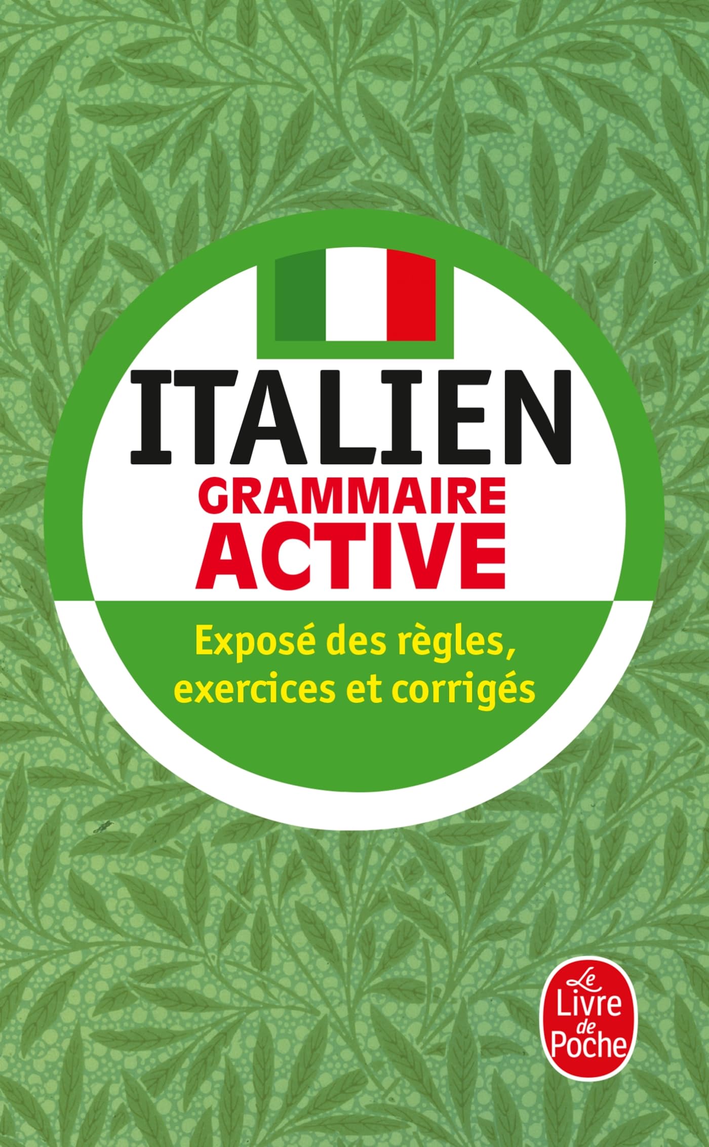 Italien Grammaire Active: Exposé des règles, exercices et corrigés (Ldp Met.Li.Seul)