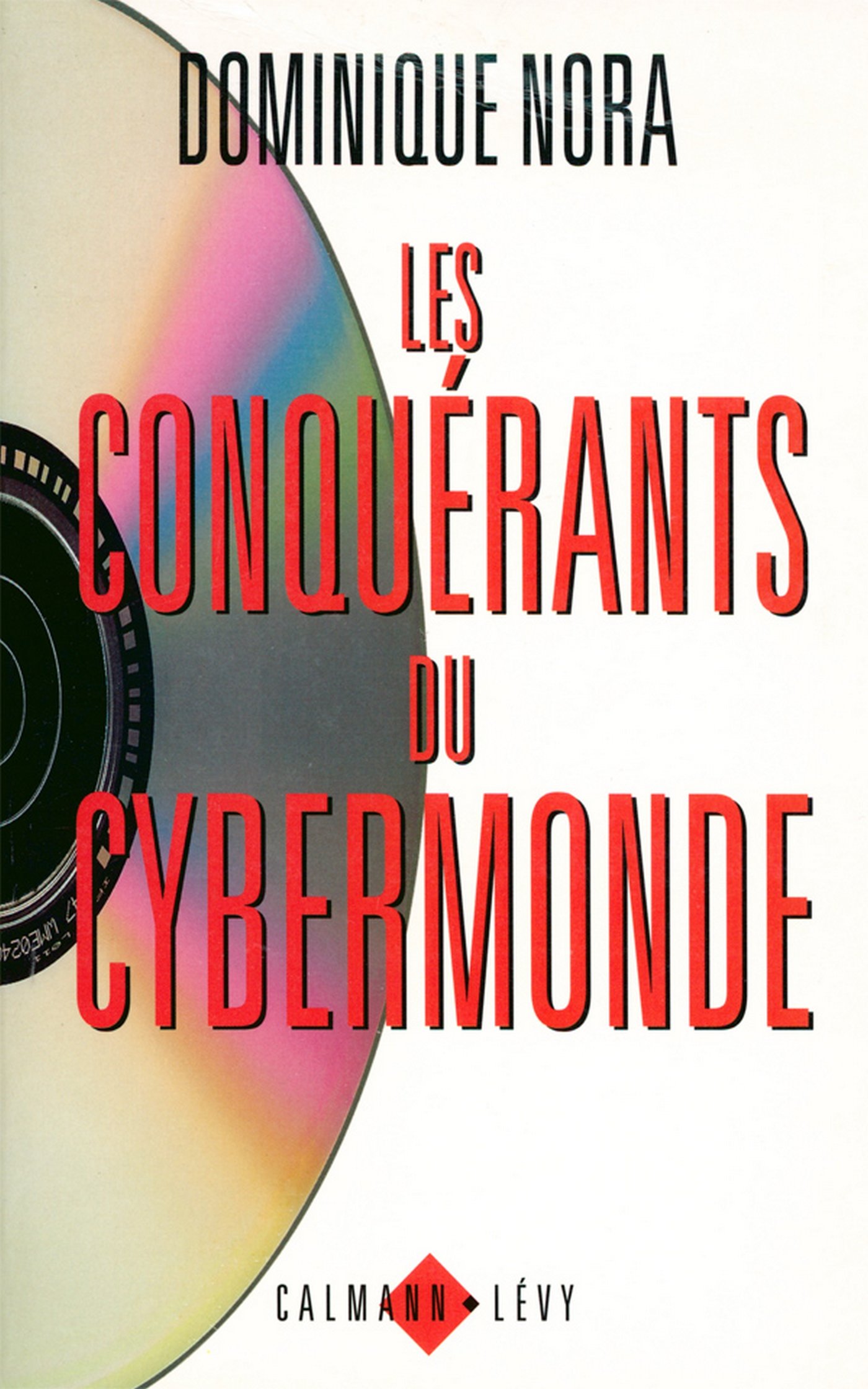 Les Conquérants du cybermonde (French Edition)