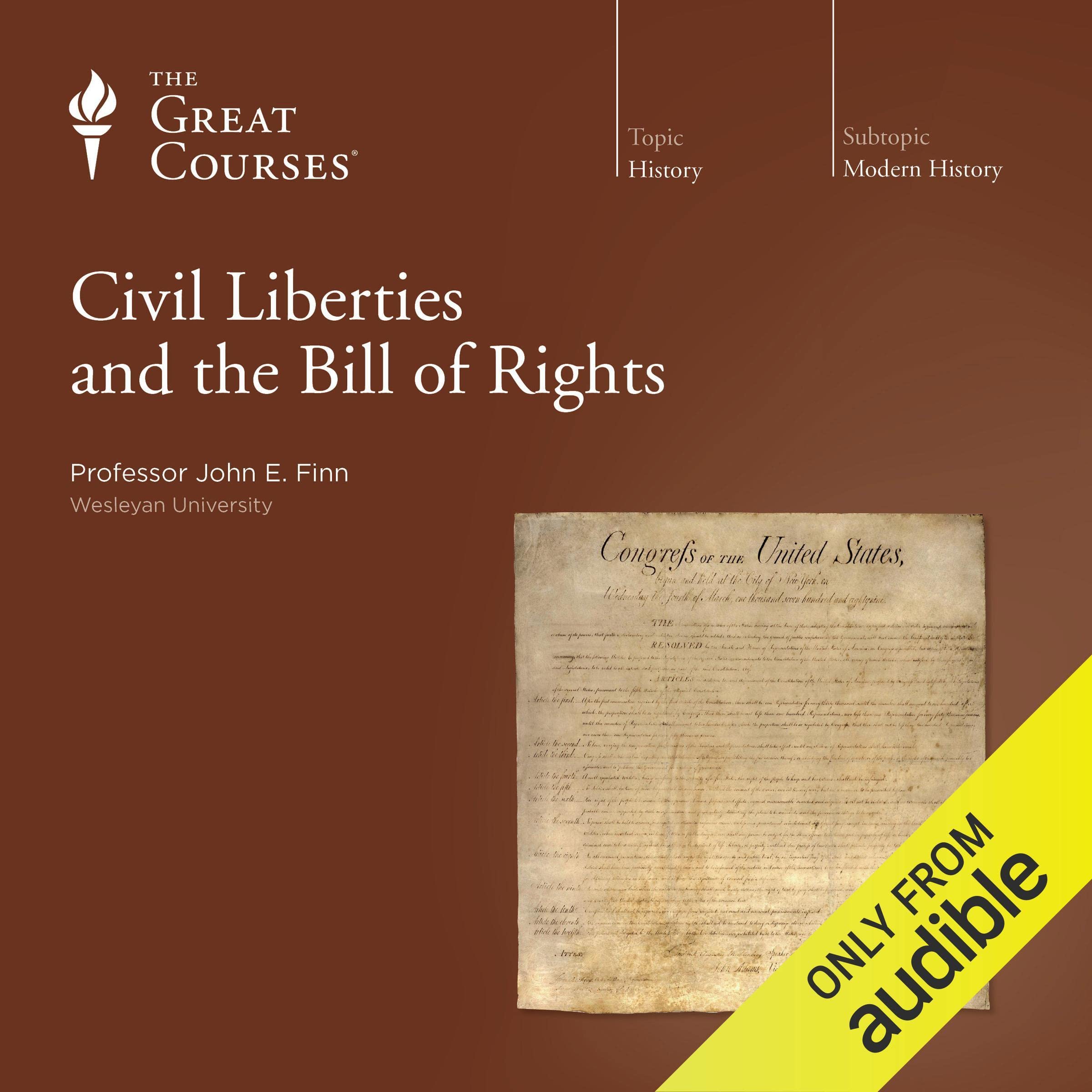 Civil Liberties and the Bill of Rights