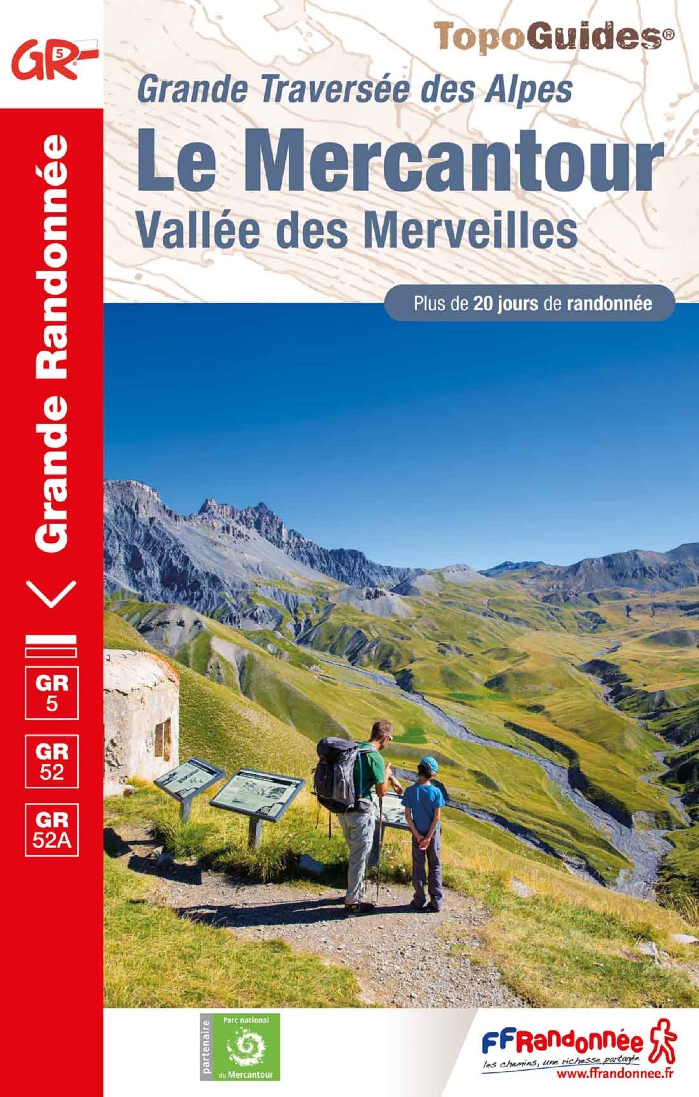 Le Mercantour Vallée des Merveilles La traversée des Alpes (0507) (Grande Randonnée)