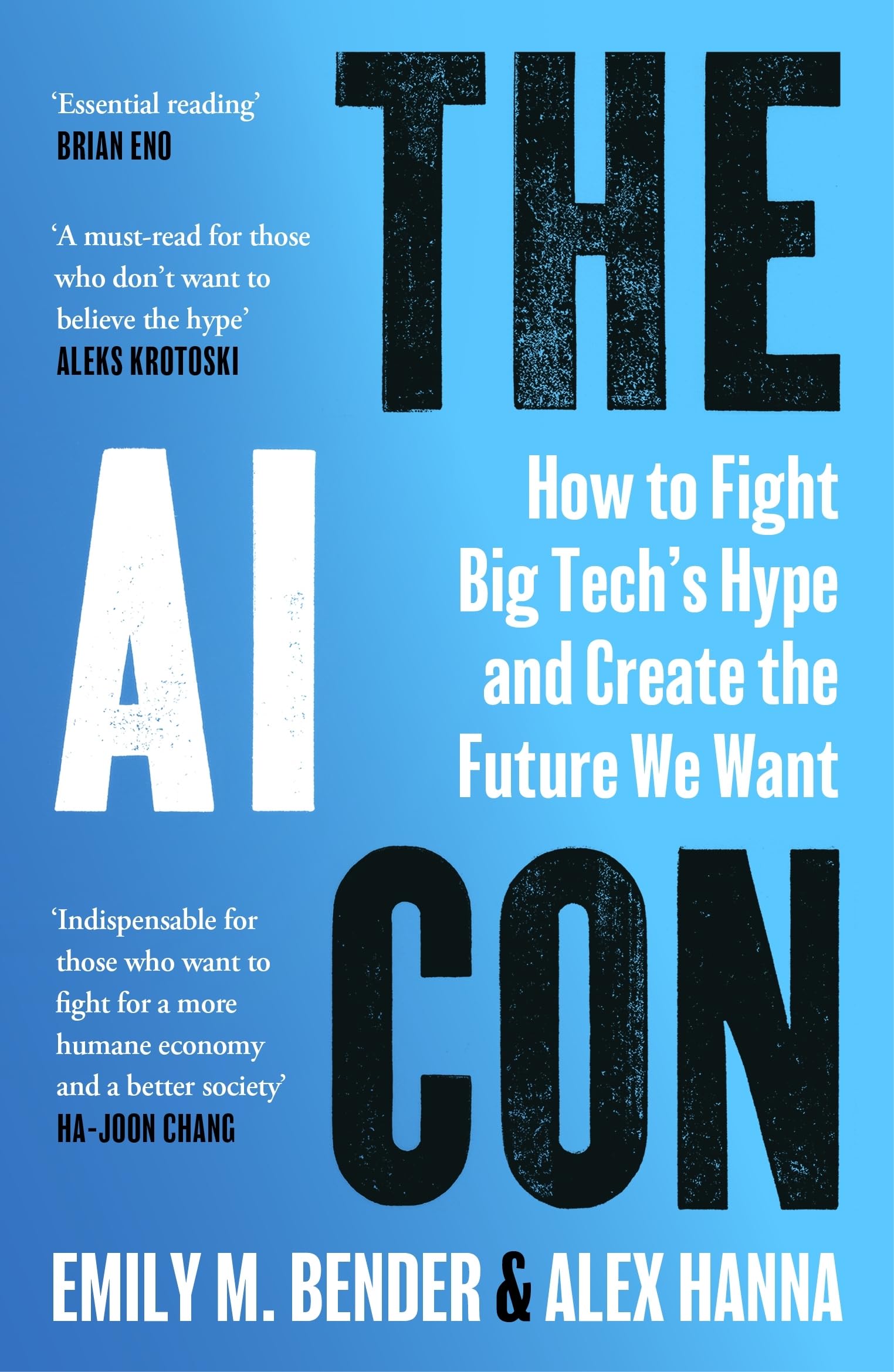 The AI Con: How to Fight Big Tech’s Hype and Create the Future We Want
