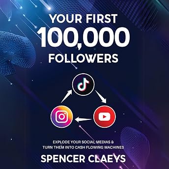 Your First 100,000 Followers Audiobook by Spencer Claeys episode artwork