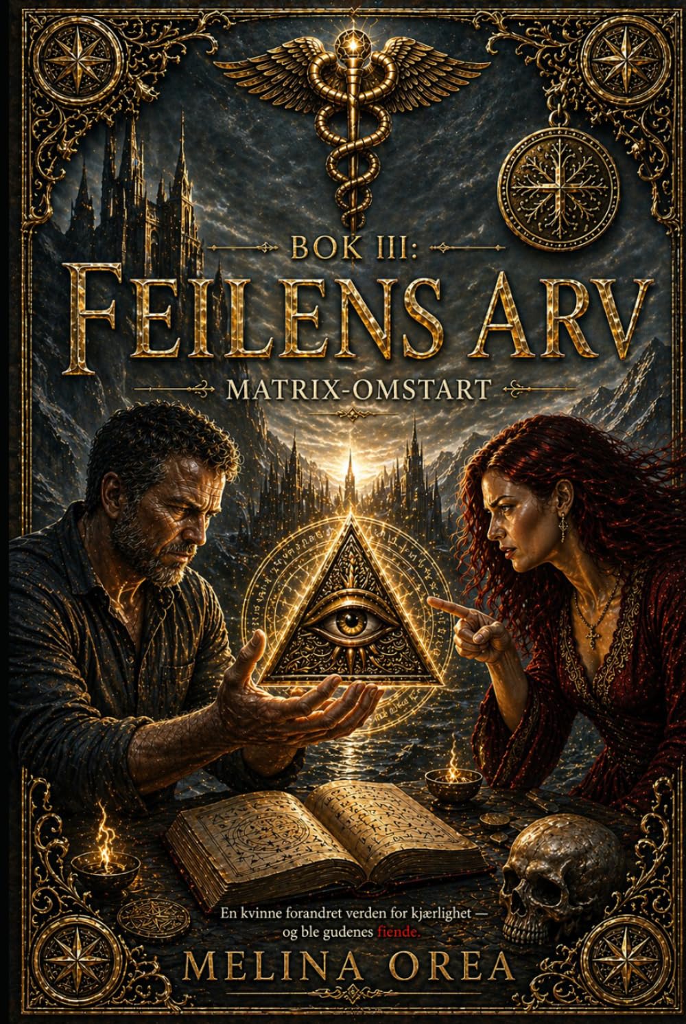 FEILENS ARV: Matrix-Omstart BOK III (EDENS PROTOKOLL)