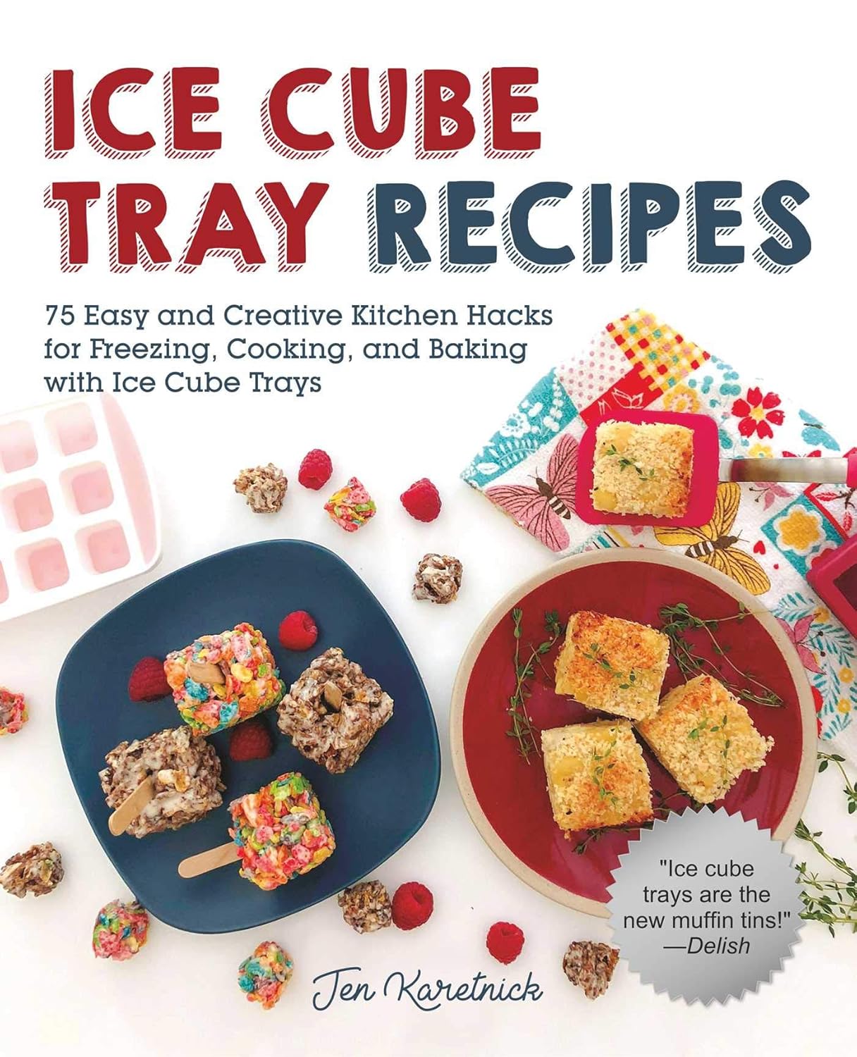 Ice Cube Tray Recipes 75 Easy and Creative Kitchen Hacks
