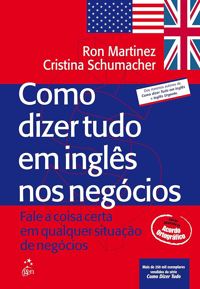 Como dizer tudo em inglês nos negócios Como Dizer Tudo em Inglês nos Negócios | Amazon.com.br