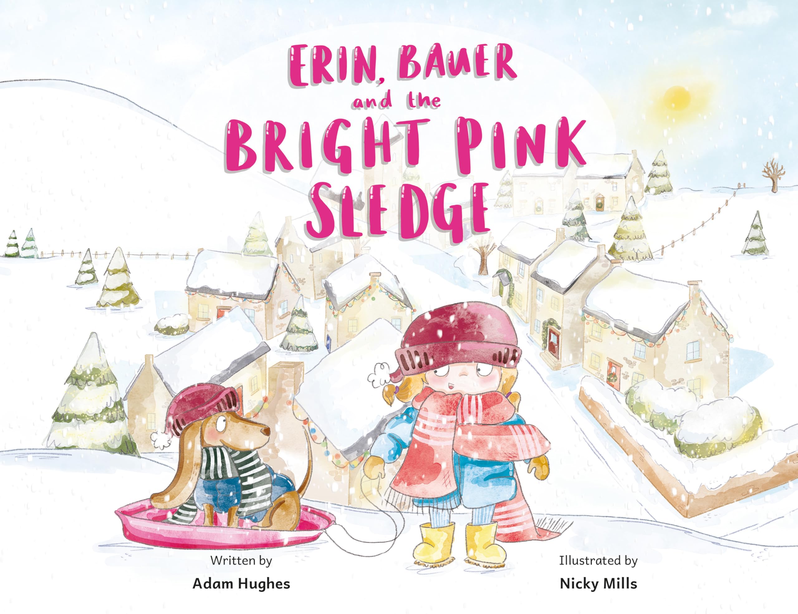 Erin, Bauer and The Bright Pink Sledge by Adam Hughes (Paperback Book)