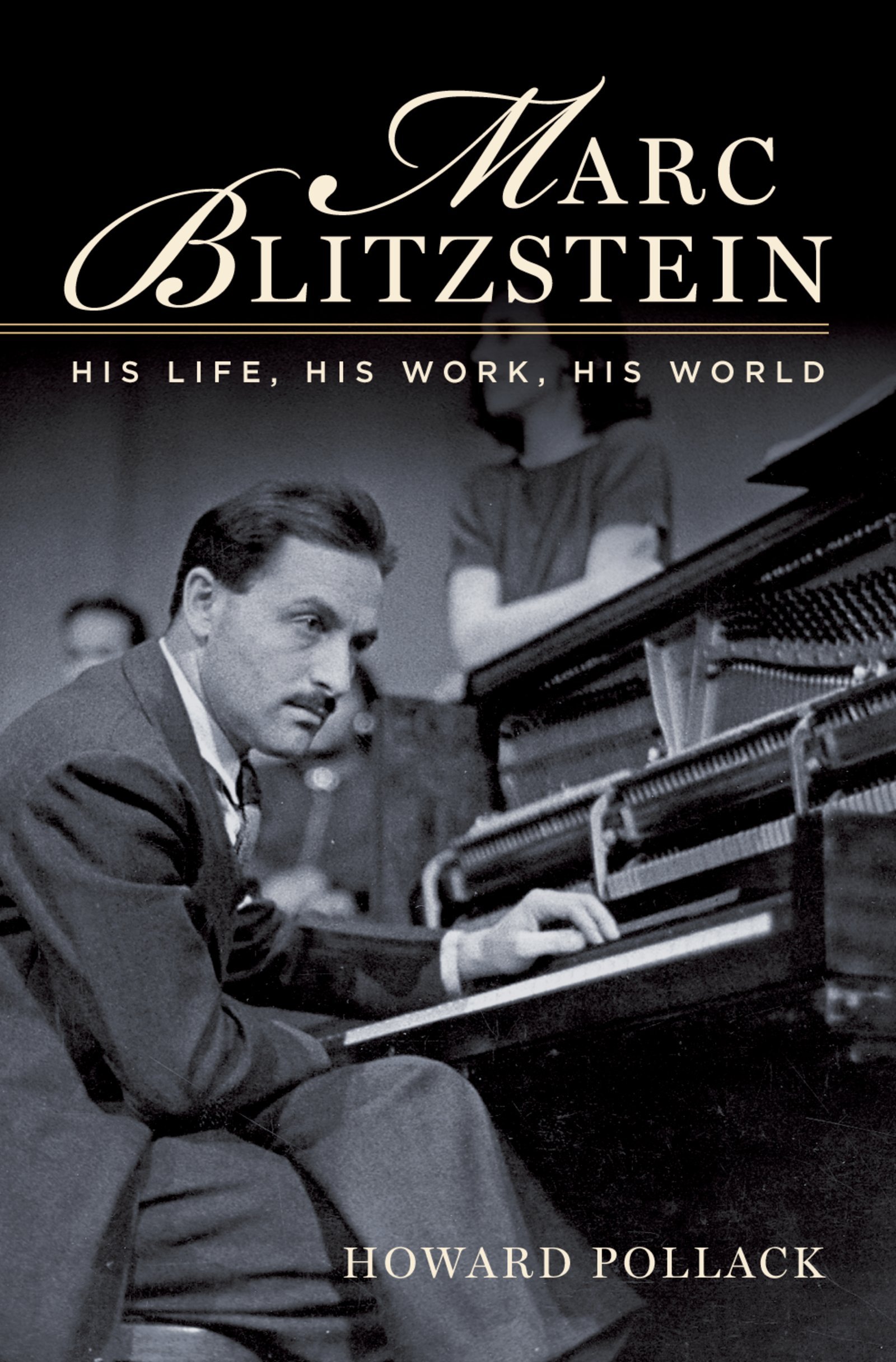Marc Blitzstein His Life édition de référence pour collectionneur d'art