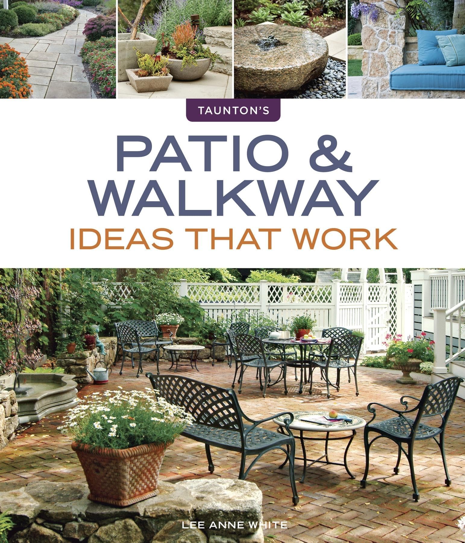 Patio & Walkway Ideas that Work (Taunton's Ideas That Work)