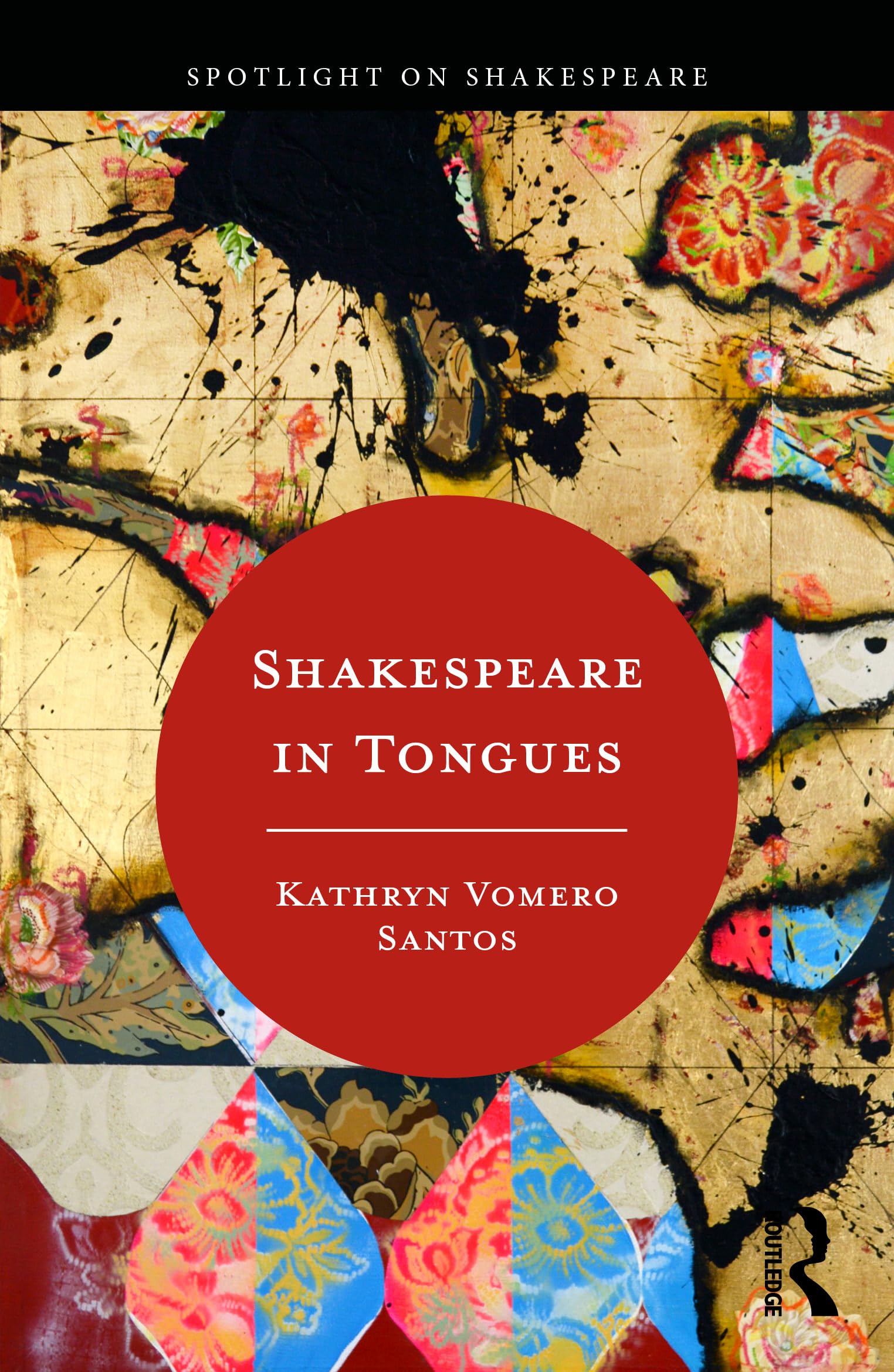 Shakespeare in Tongues (Spotlight on Shakespeare)