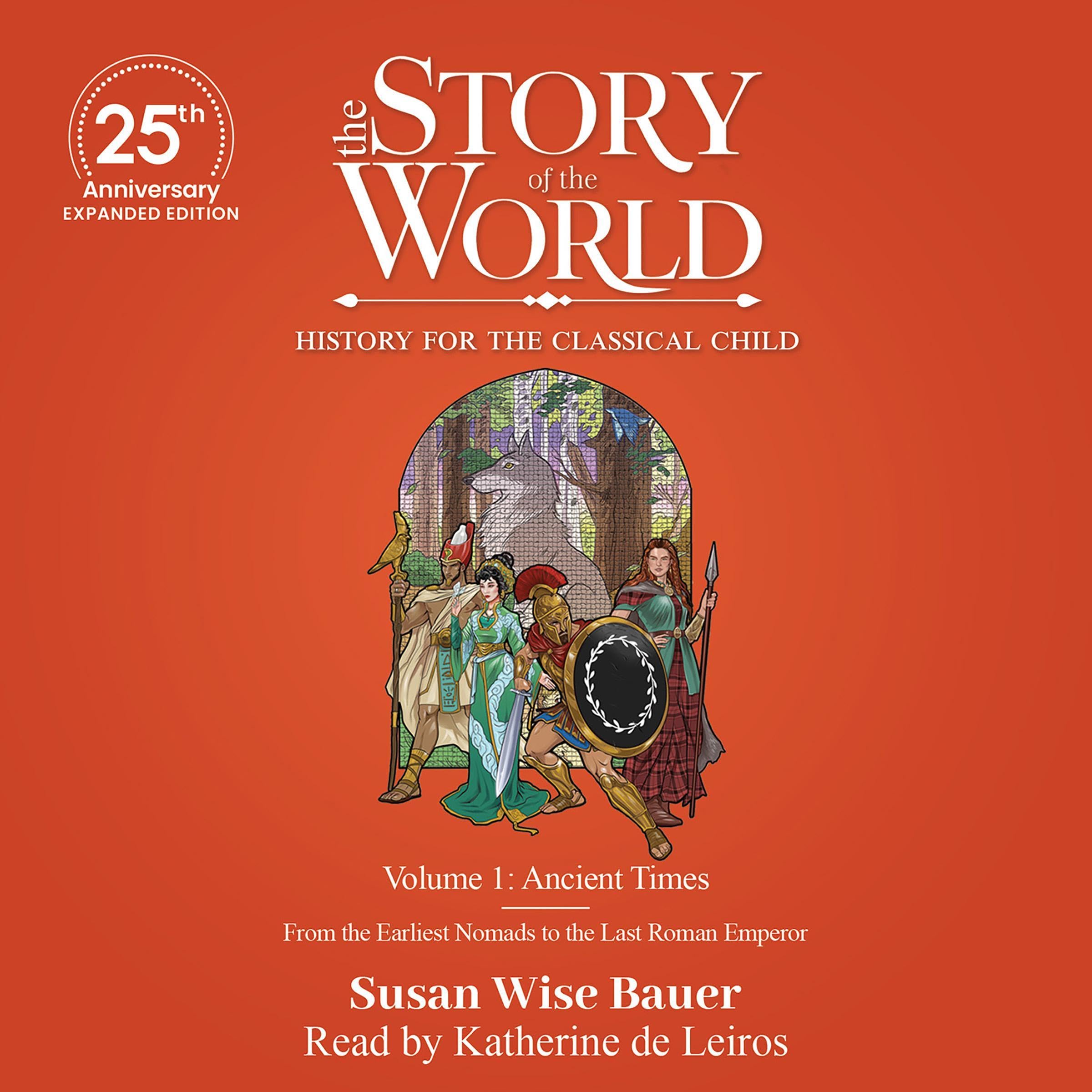 The Story of the World, Volume 1: Ancient Times, 25th Anniversary Expanded Edition