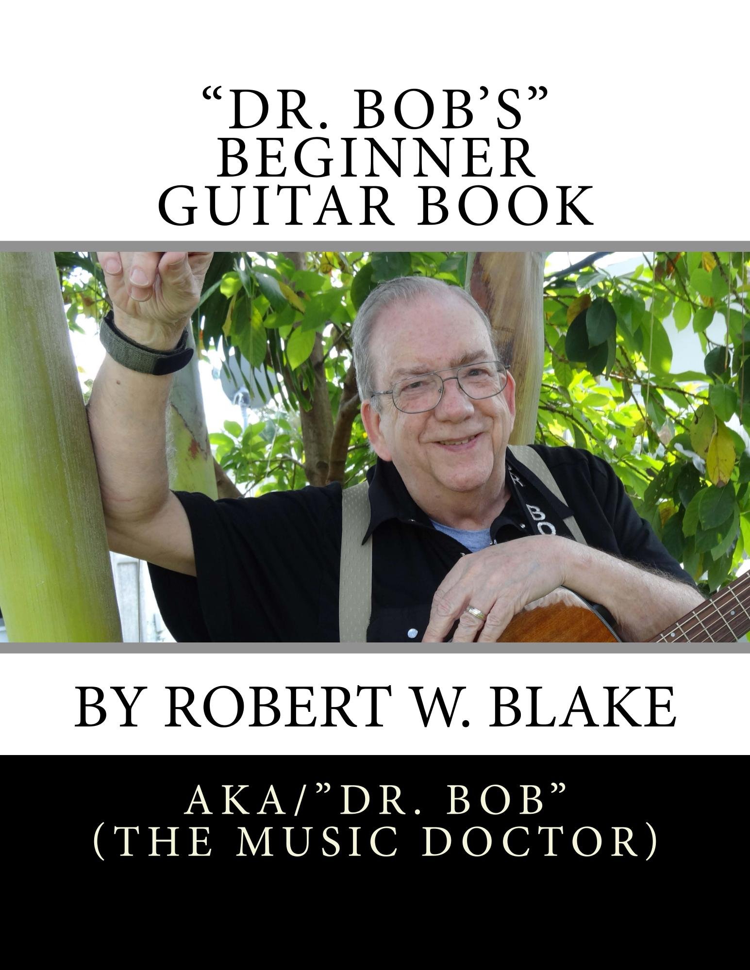 Livre guitare débutant Dr. Bob's : jouez vos premiers morceaux au coin du feu
