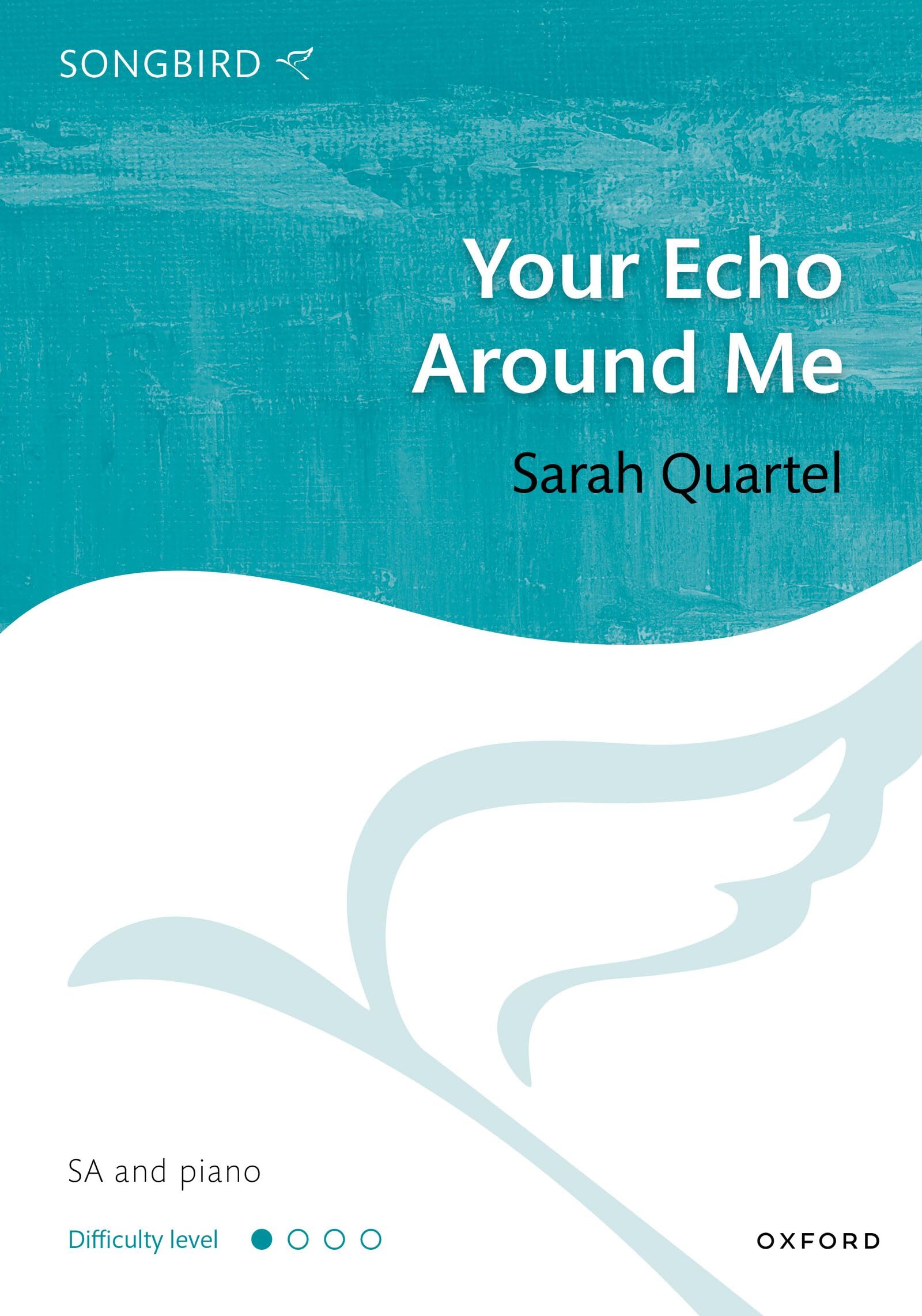 Your Echo Around Me: Vocal score (Songbird)