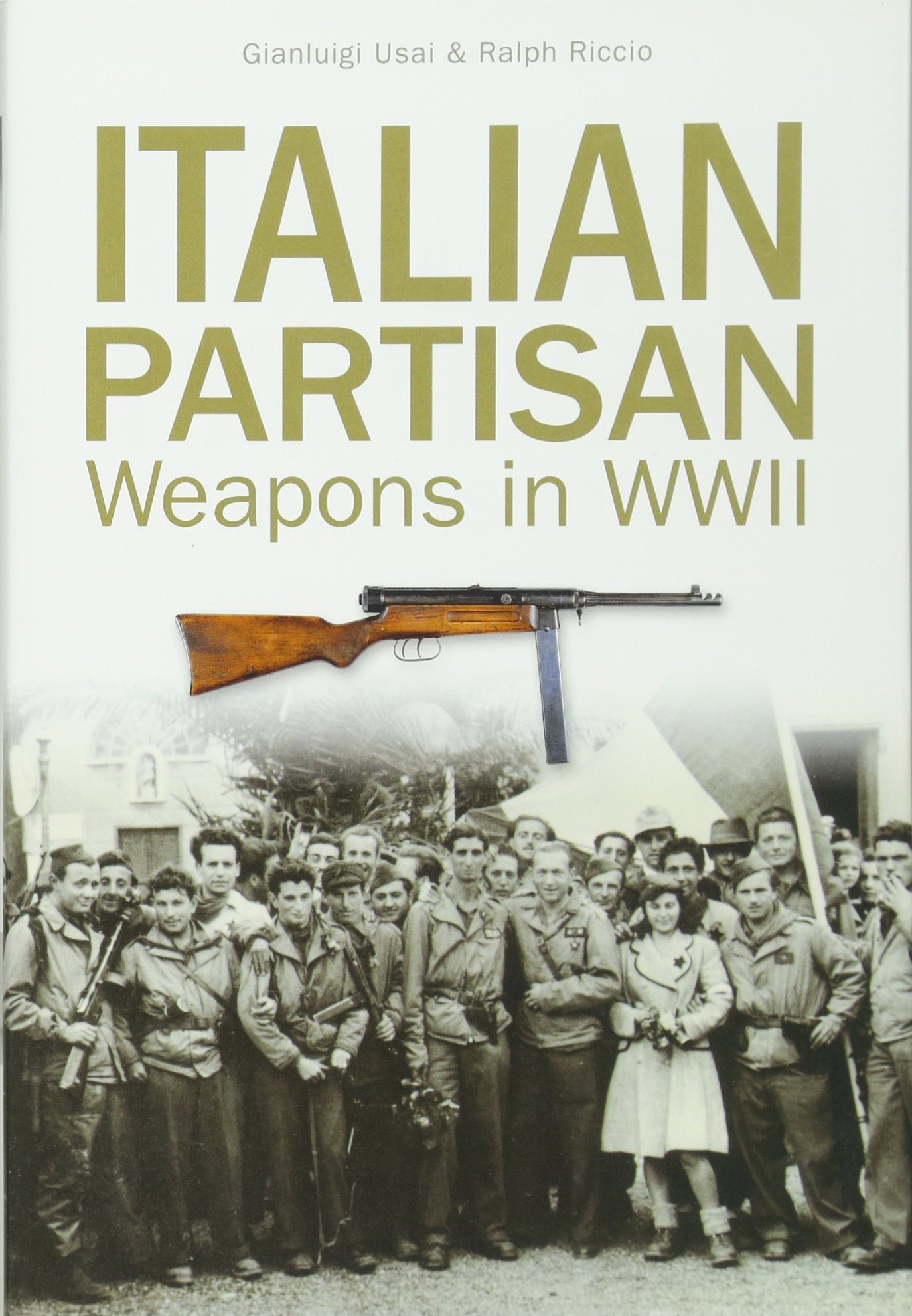 Italian Partisan Weapons in WWII