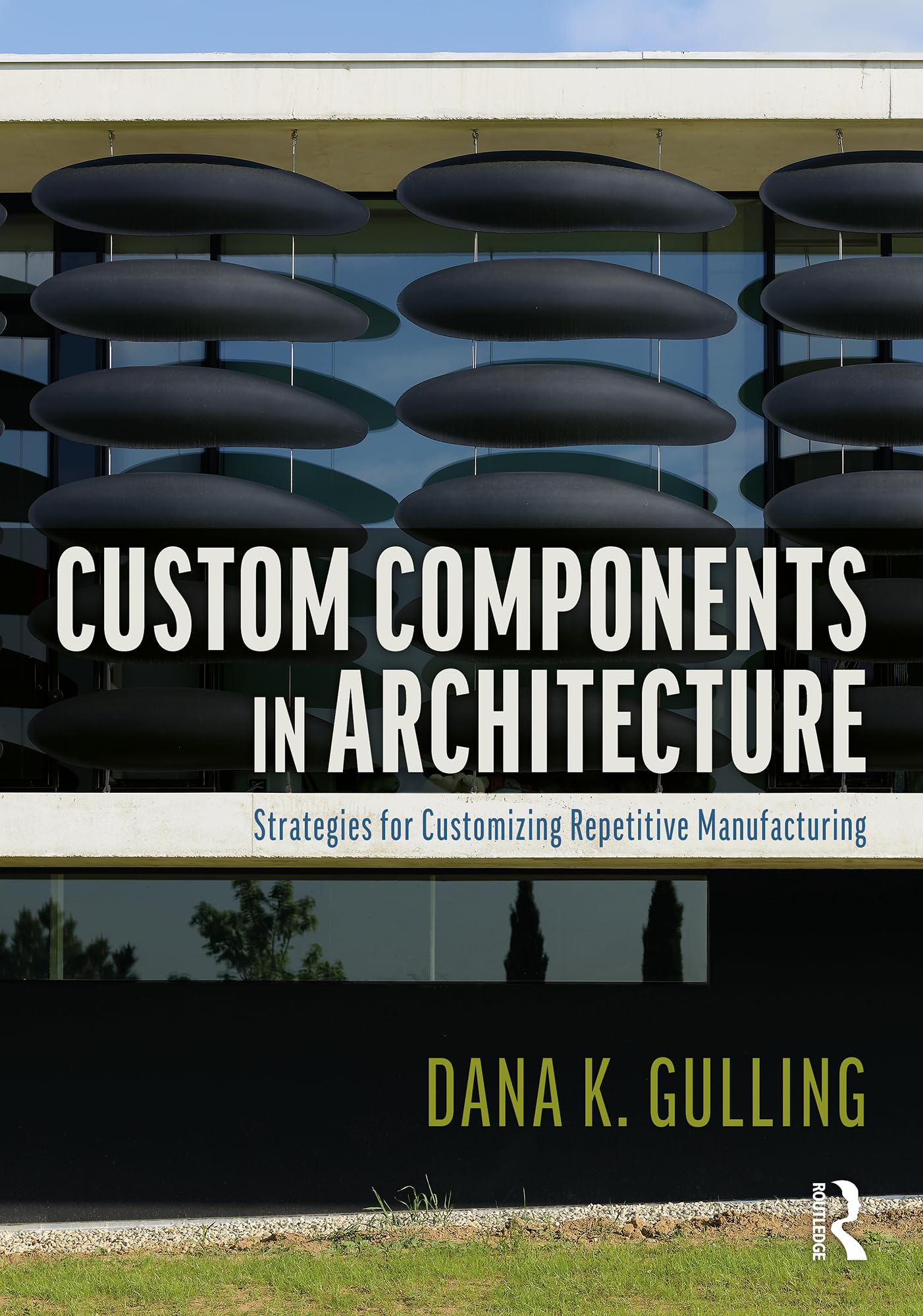 Composants sur mesure architecture : livre design industriel et stratégie fabrication répétitive