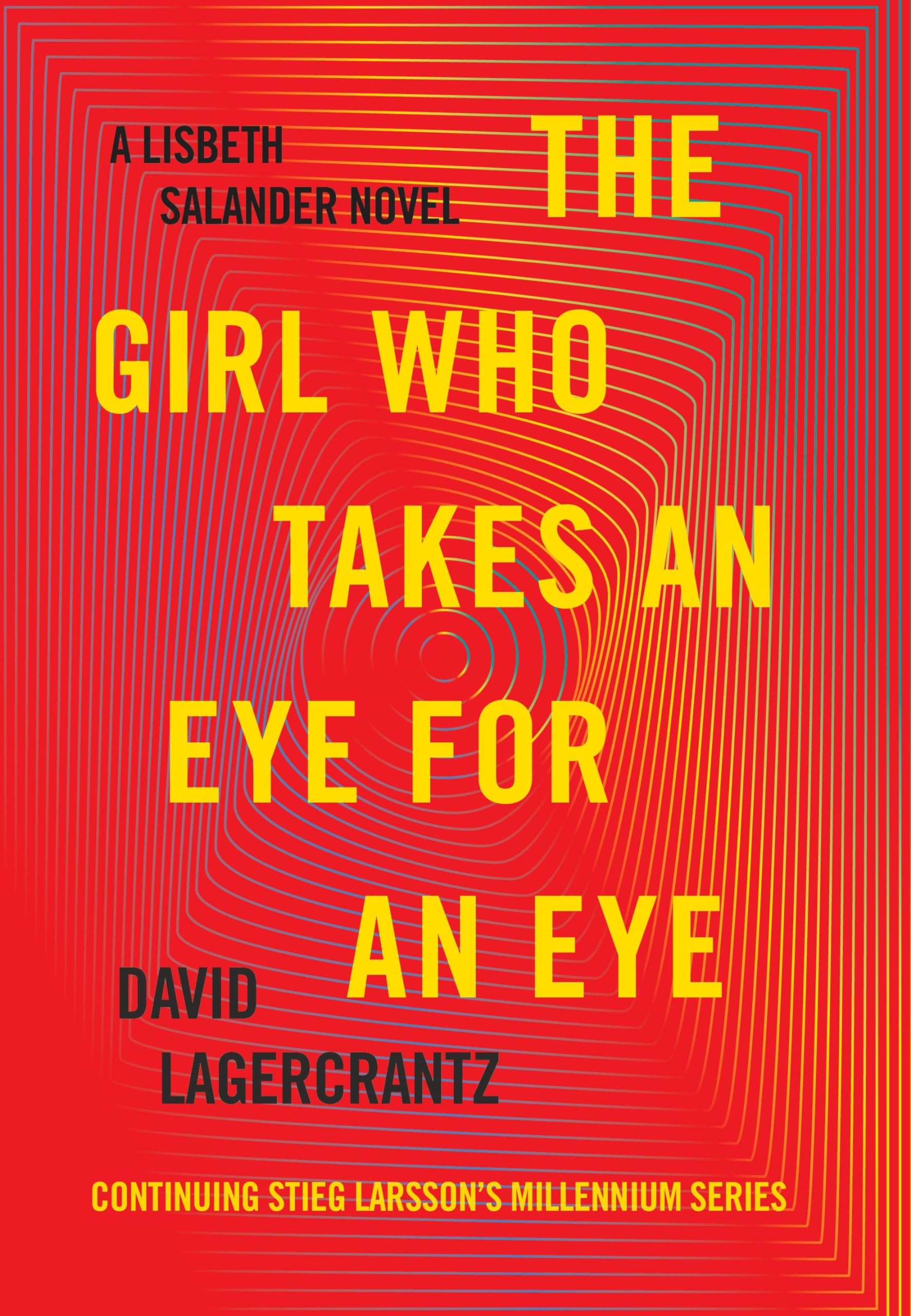 Cover of The Girl Who Takes an Eye for an Eye: A Lisbeth Salander Novel (The Girl with the Dragon Tattoo Series)