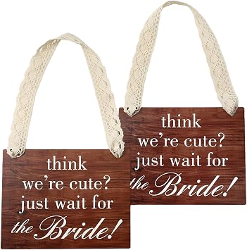 2PCS Ring Bearer Sign -Ring Bearer Dont Worry Ladies Were Still Single Sign, Wooden Wedding Decor, Funny Bride Wedding Decor, Think Im Cute Just Wait for the Bride Party Decoration