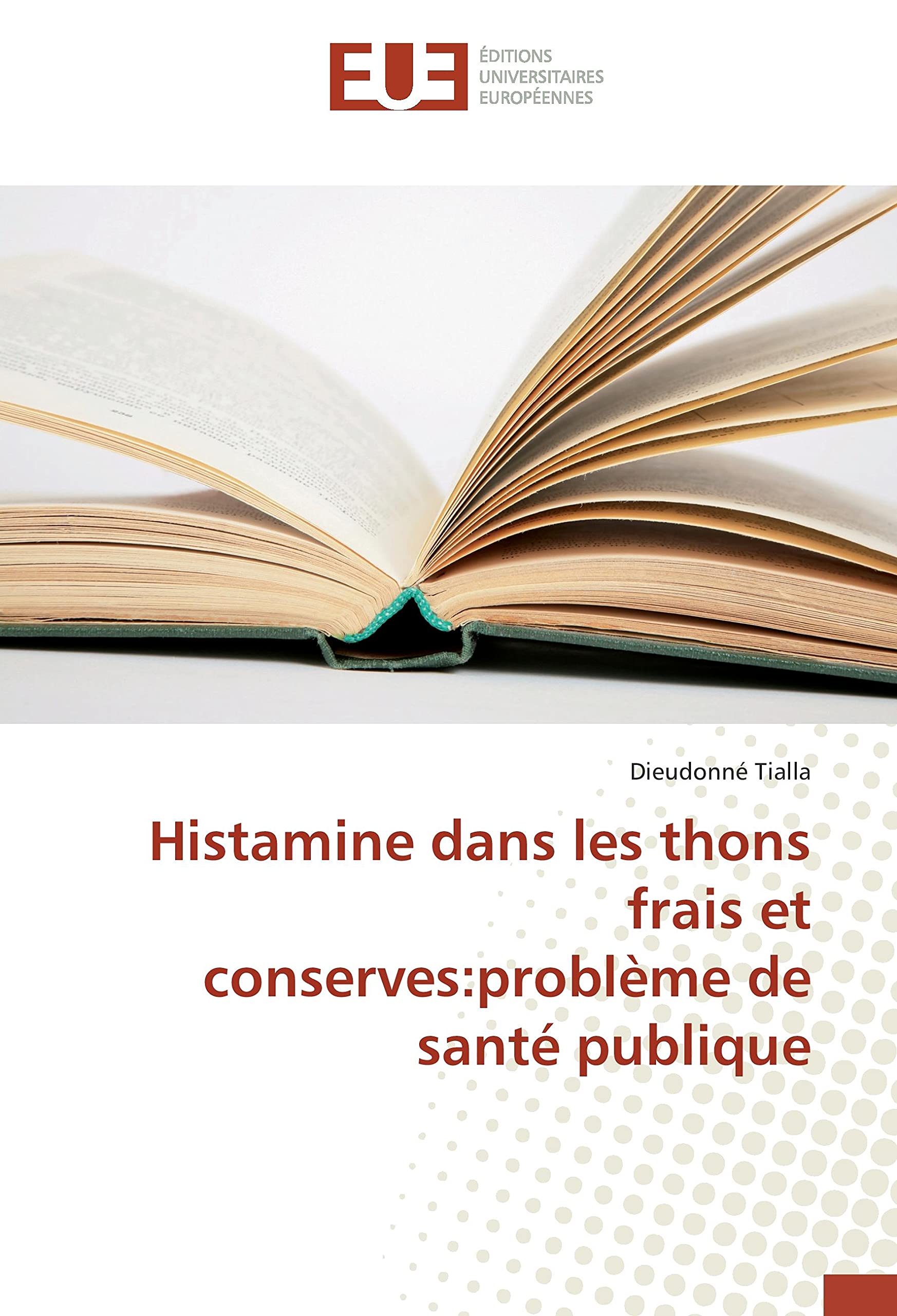 Histamine dans les thons frais et industriels : comment gérer ce problème de santé publique