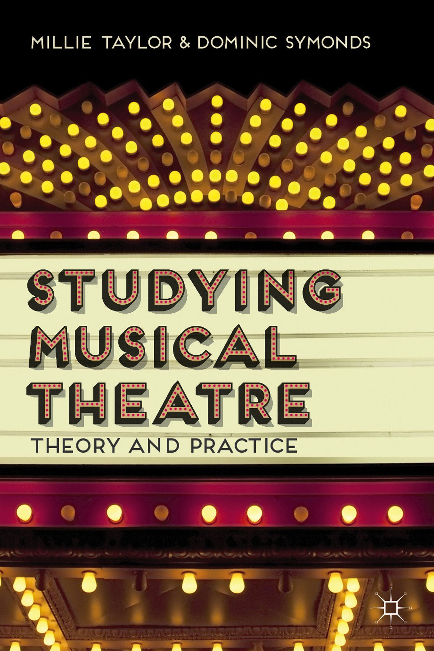 Studying Musical Theatre guide indispensable pour perfectionner sa culture théâtrale