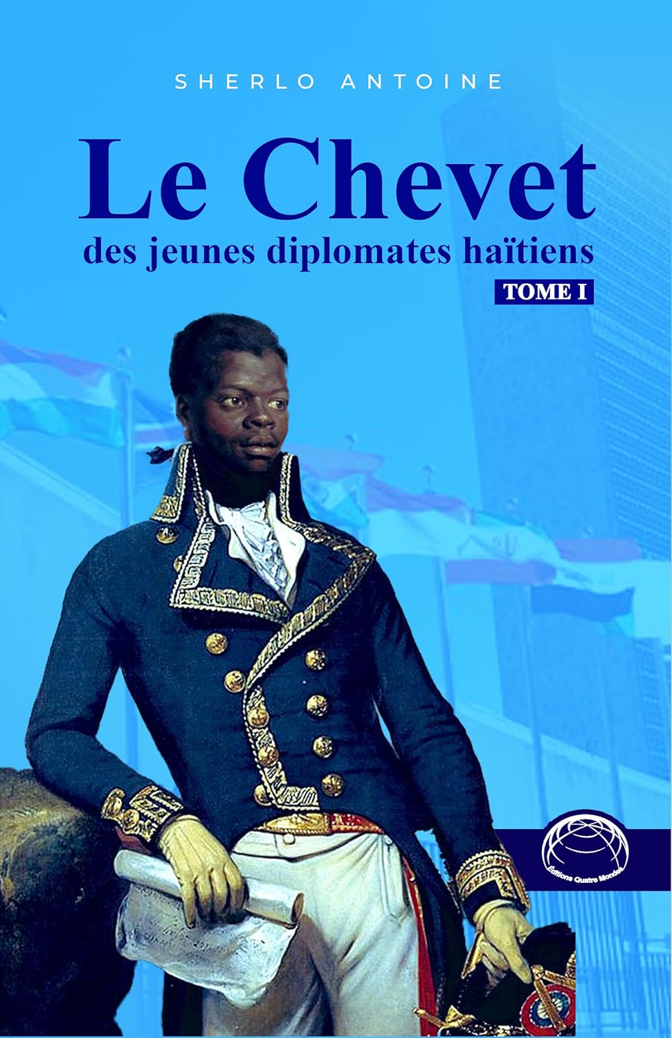 LE CHEVET DES JEUNES DIPLOMATES HAÏTIENS (French Edition)      Kindle Edition