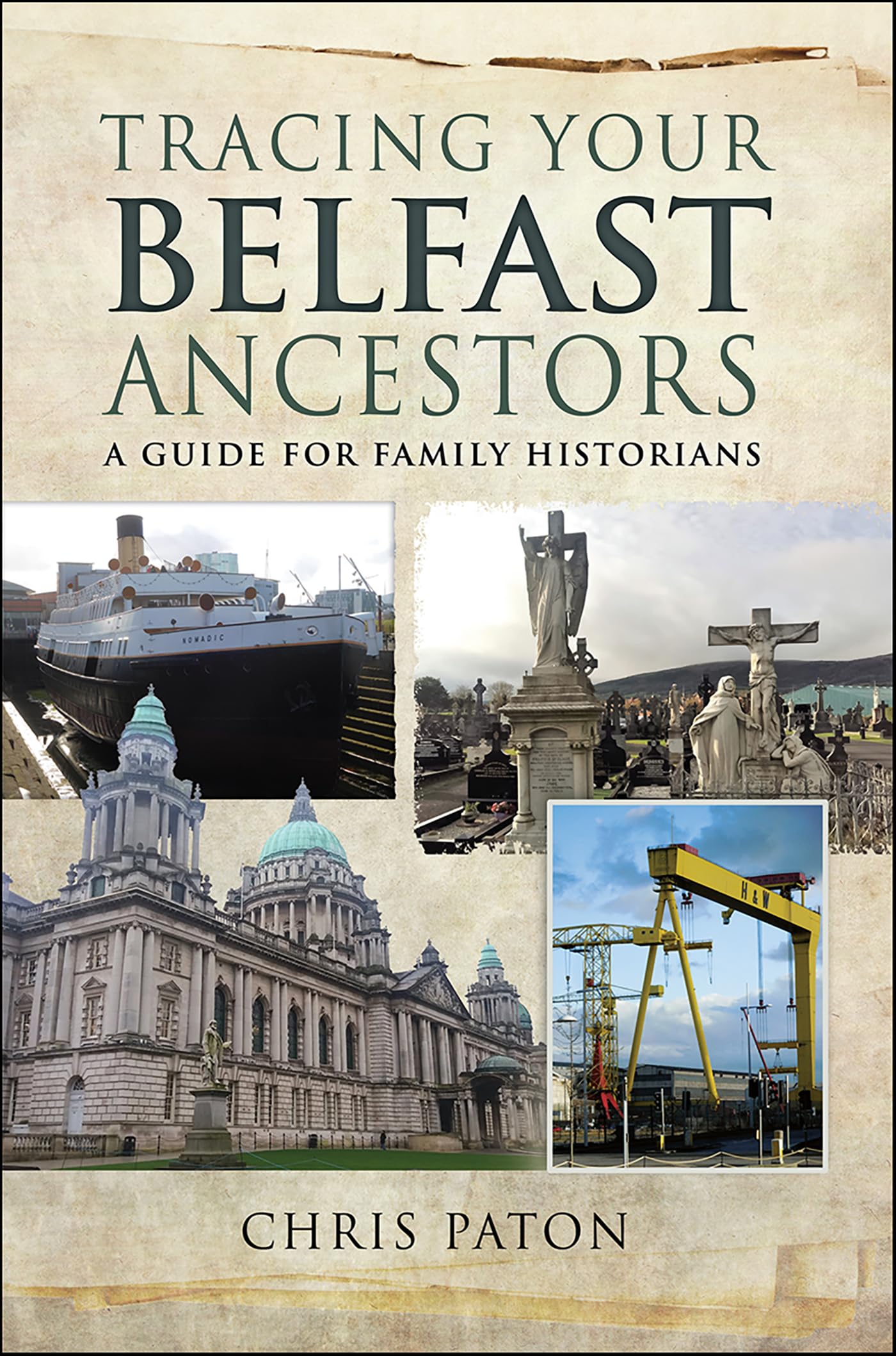 Tracing Your Belfast Ancestors: A Guide for Family Historians