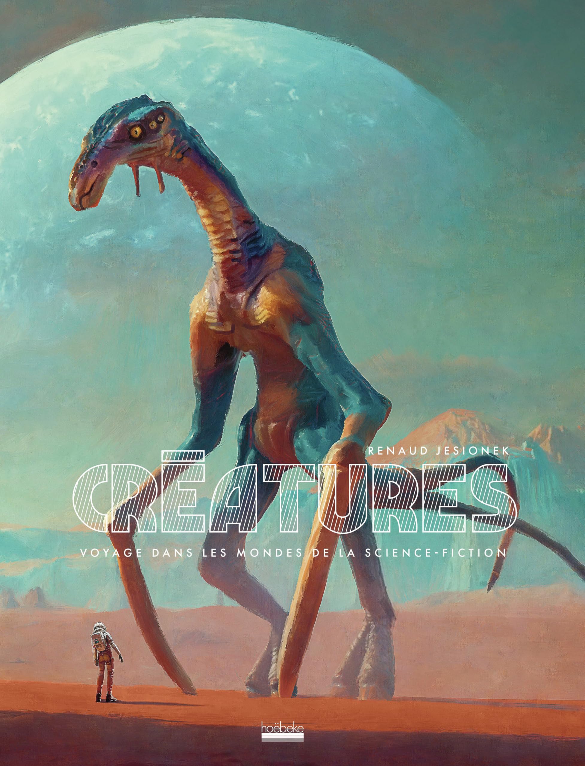 Créatures: Voyage dans les mondes de la science-fiction