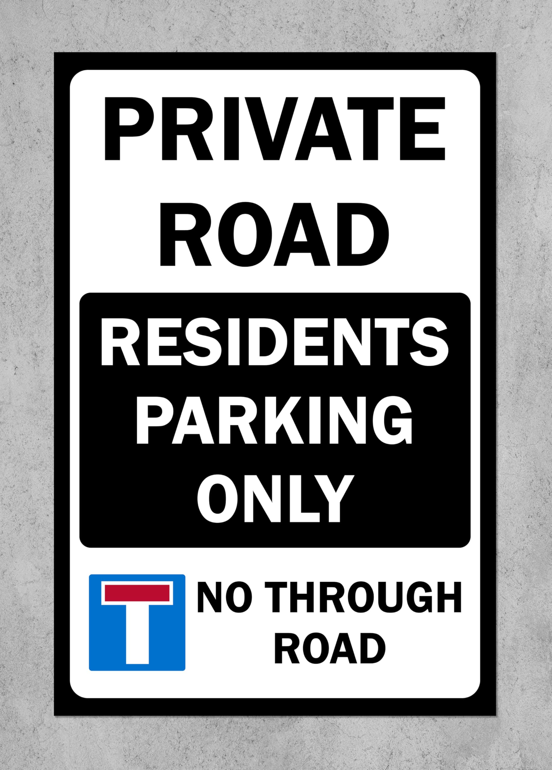 Private road residents parking only no through road Safety sign - 3mm Aluminium sign (300mm x 200mm)