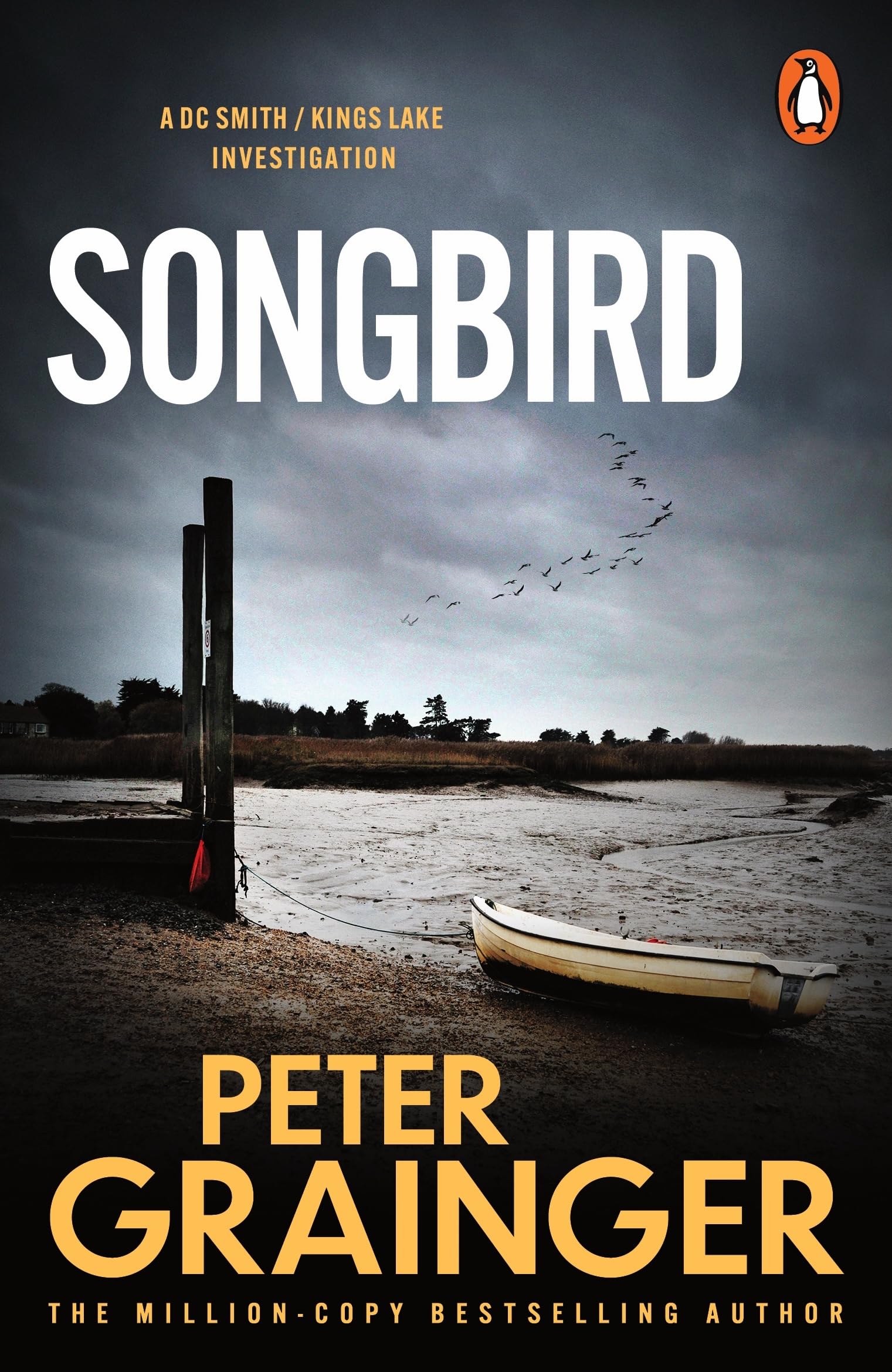 Songbird: The gripping detective mystery from the million-copy-selling crime author (A DC Smith / Kings Lake Investigation Series, 9)