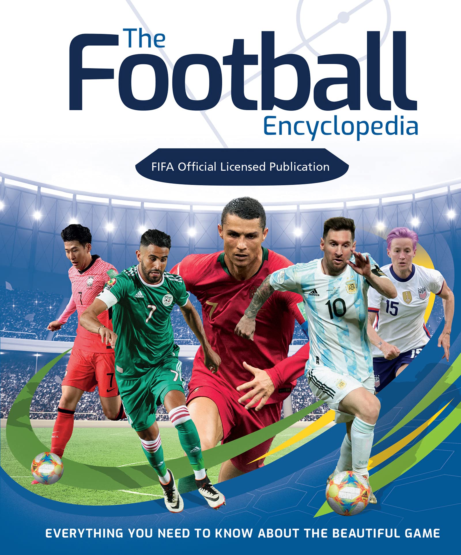 The Football Encyclopedia (FIFA): Everything you need to know about the  beautiful game : Stead, Emily: Amazon.in: Books