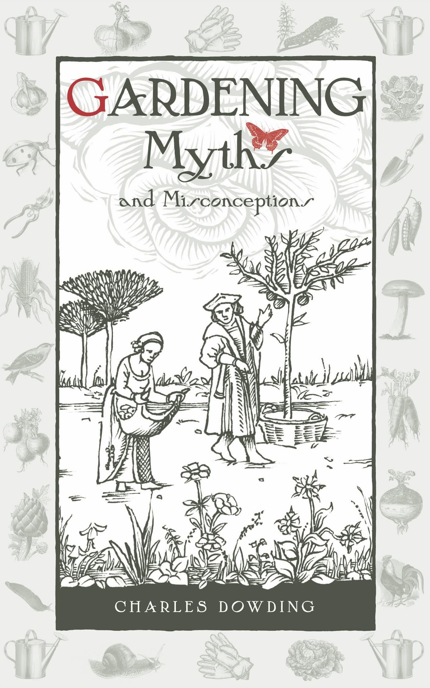 Gardening Myths and Misconceptions by Charles Dowding (Hardback Book)
