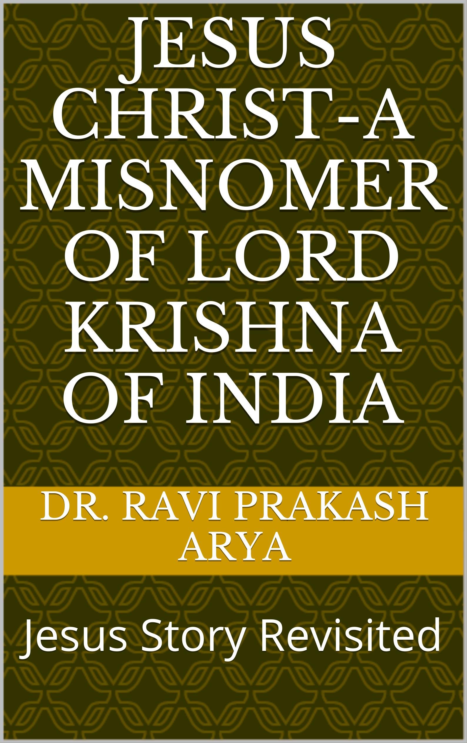 Buy Jesus ChristA Misnomer of Lord Krishna of India Jesus Story