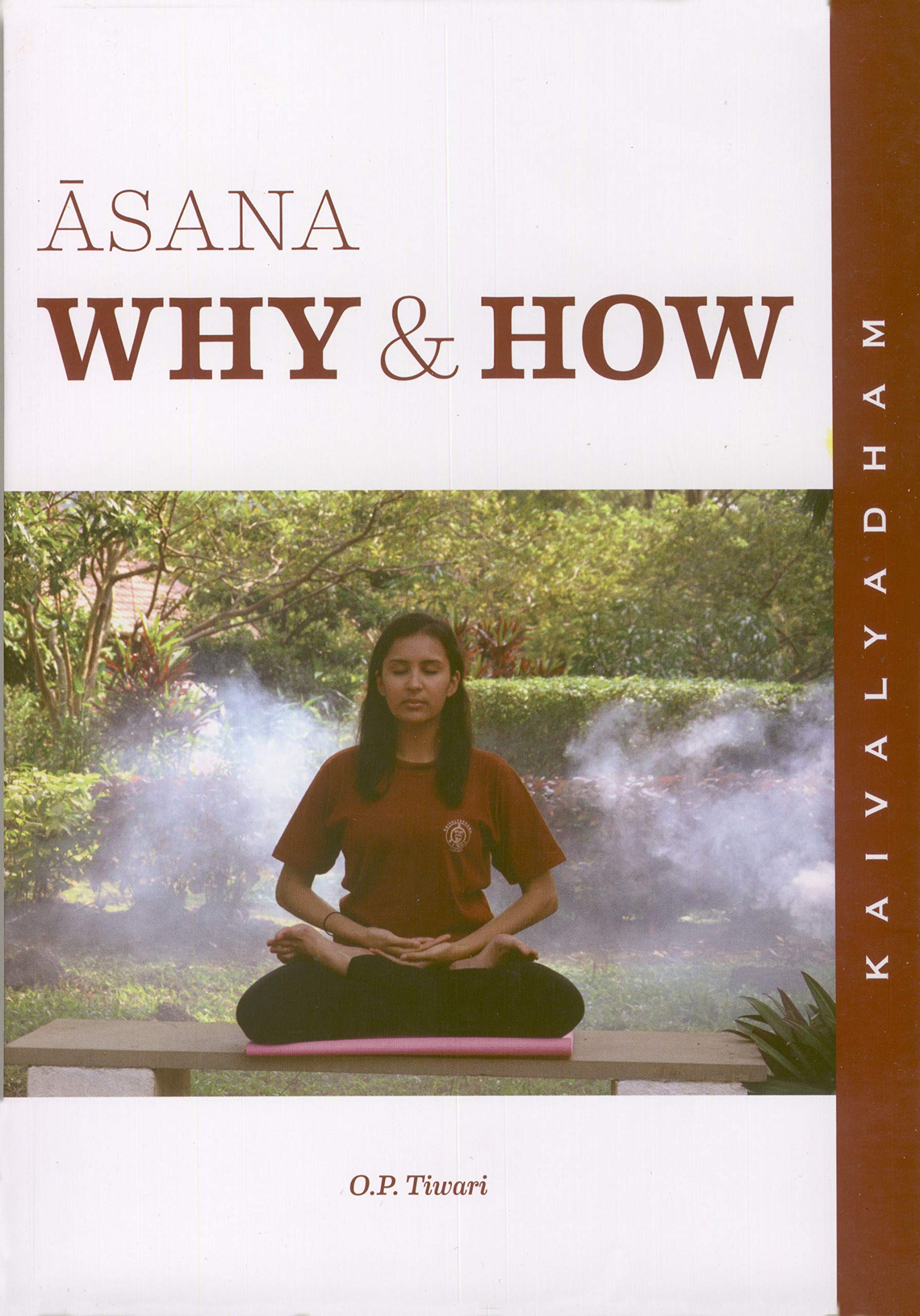 Asana Why & How [May 01, 2005] Shri O P Tiwari