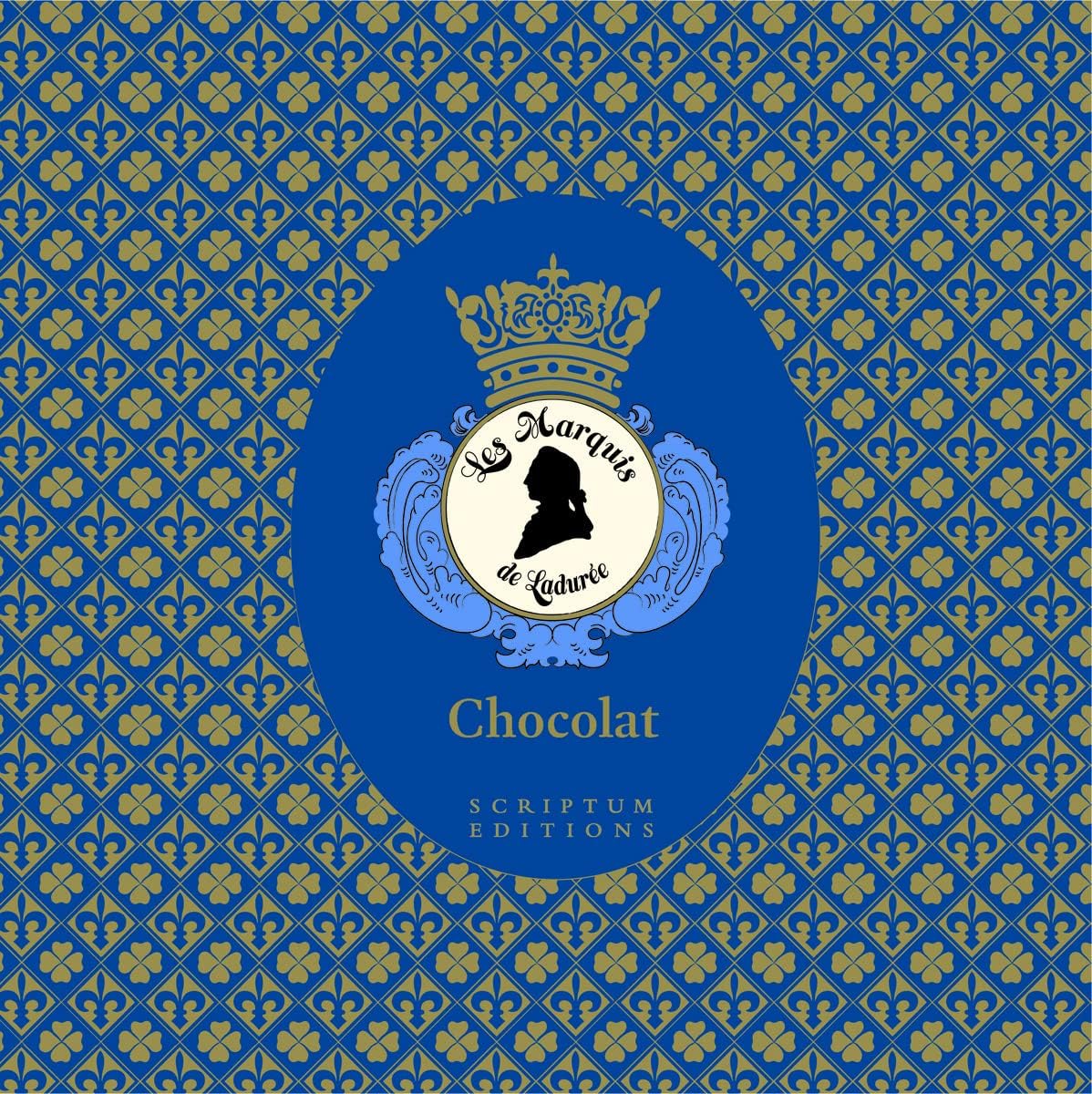 Chocolat: The Art of the Chocolatier: Les Marquis de Ladurée