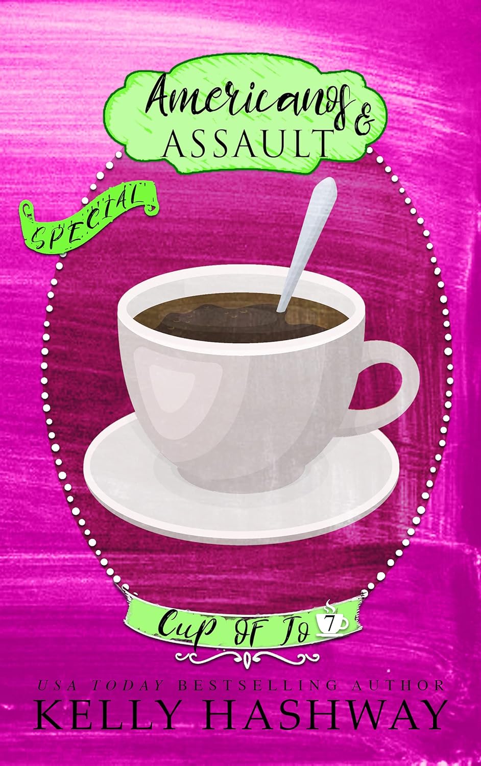 Americanos and Assault (Cup of Jo Book 7) Kindle edition by Hashway