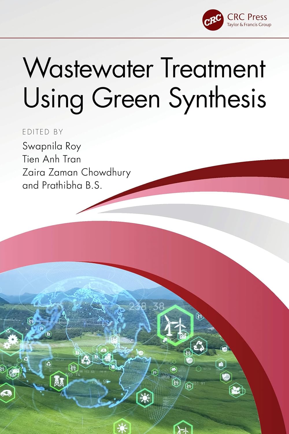 Wastewater Treatment Using Green Synthesis Roy, Swapnila, Tran, Tien