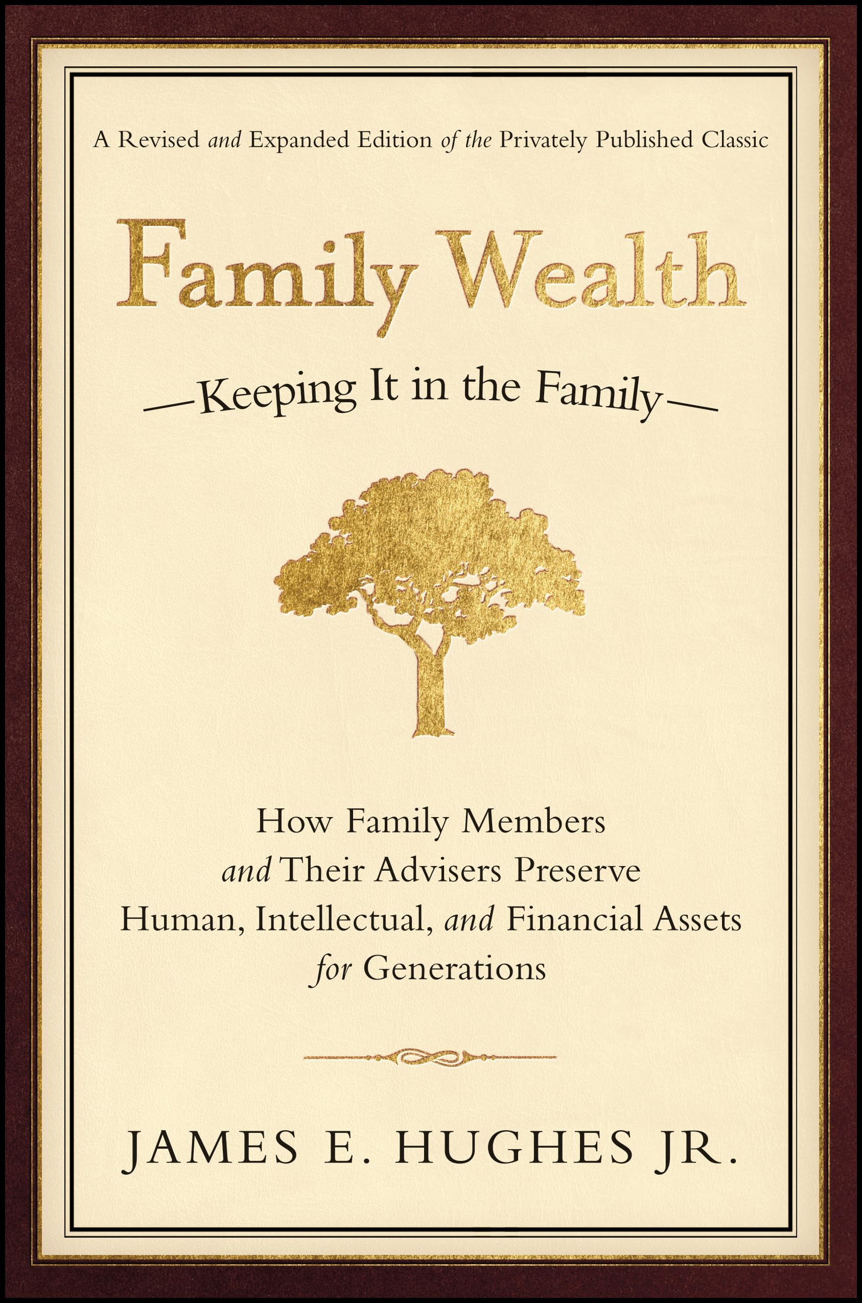 Family Wealth: Keeping It in the Family--How Family Members and Their Advisers Preserve Human, Intellectual, and Financial Assets for Generations (Bloomberg) Hardcover โ 1 June 2004