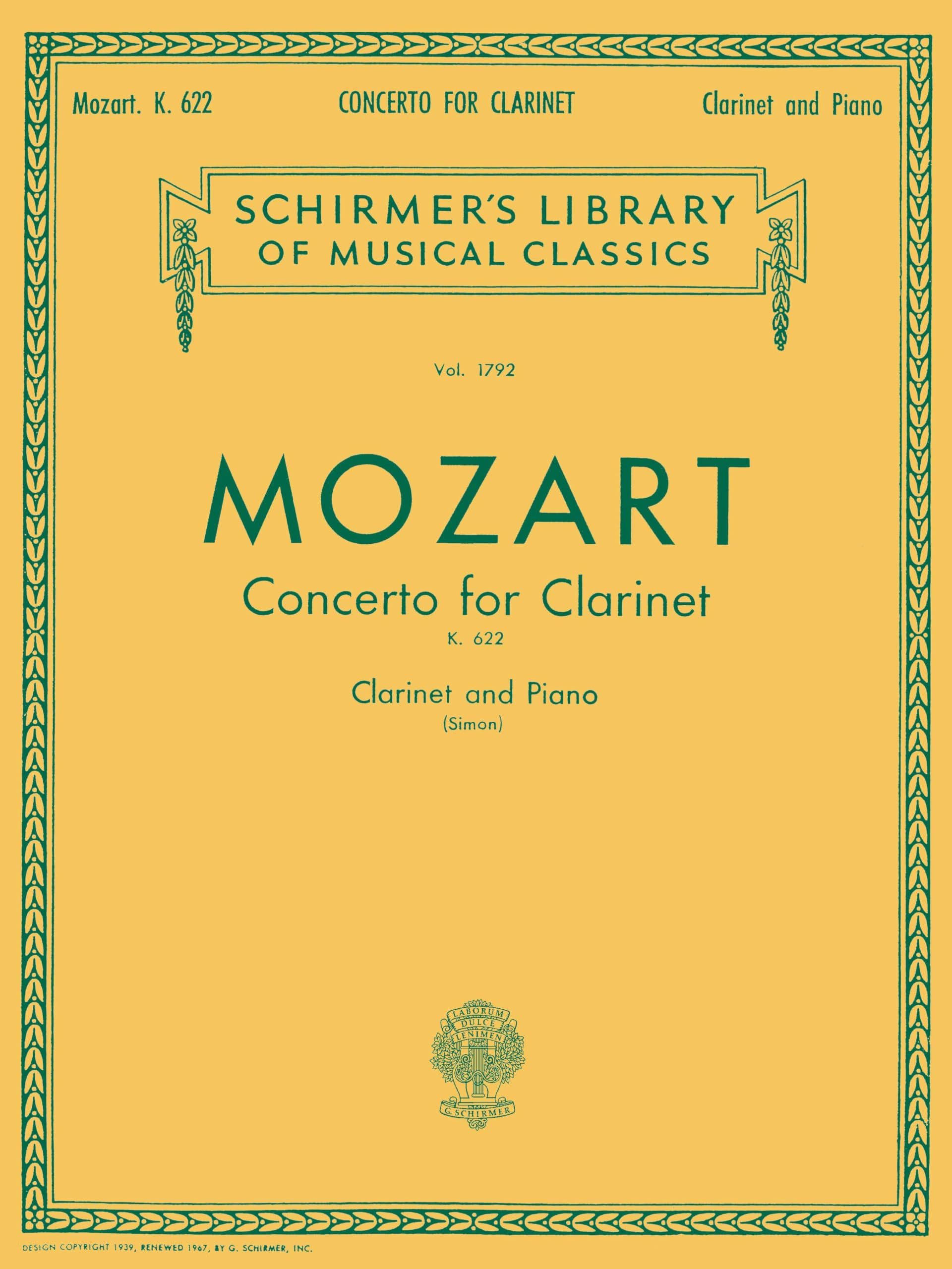 Mozart: Clarinet Concerto in A Major, K.622 | Clarinet Solo Sheet Music with Piano Reduction | Classical Clarinet Concerto for Intermediate and Advanced Players | Schirmer Edition Edited by Eric Simon