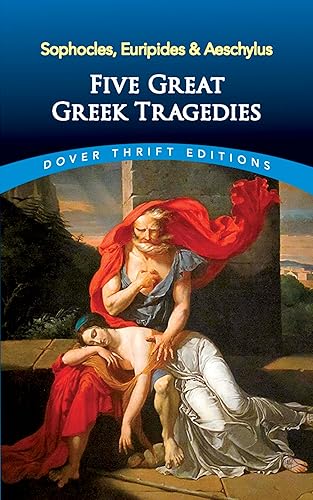 Five Great Greek Tragedies (Dover Thrift Editions: Plays)