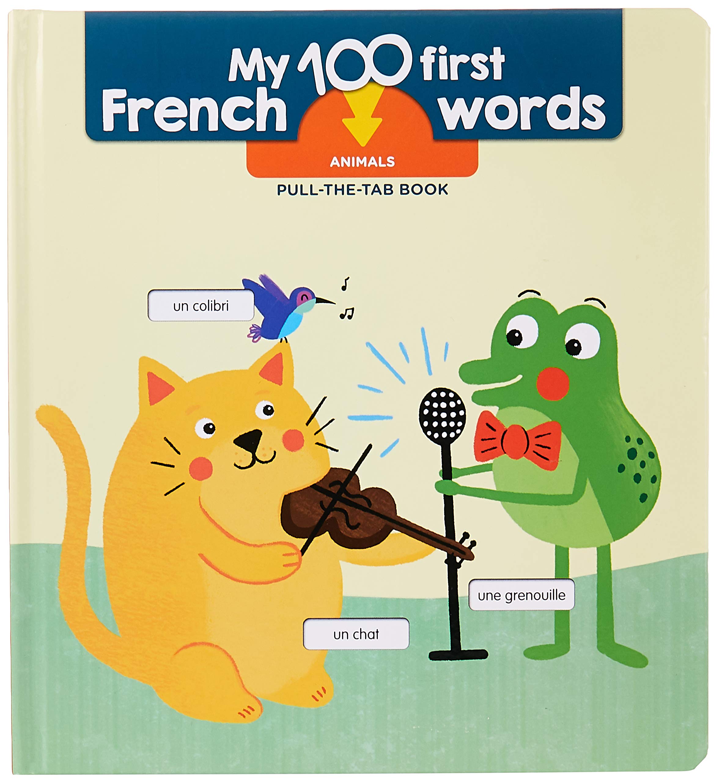 My 100 First French Words: Animals