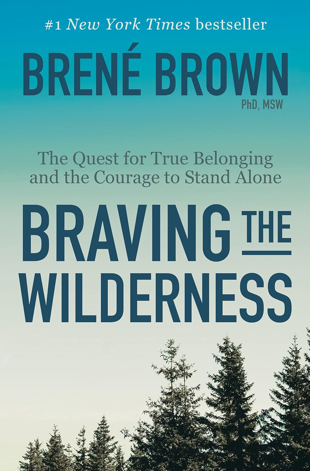 Braving the Wilderness: Reese's Book Club: The Quest for True Belonging and the Courage to Stand Alone