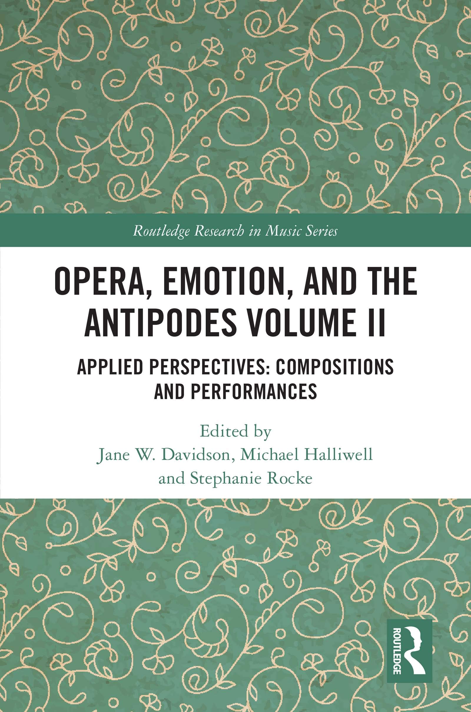 Opera, Emotion, and the Antipodes Vol II livre de recherche sur la composition musicale