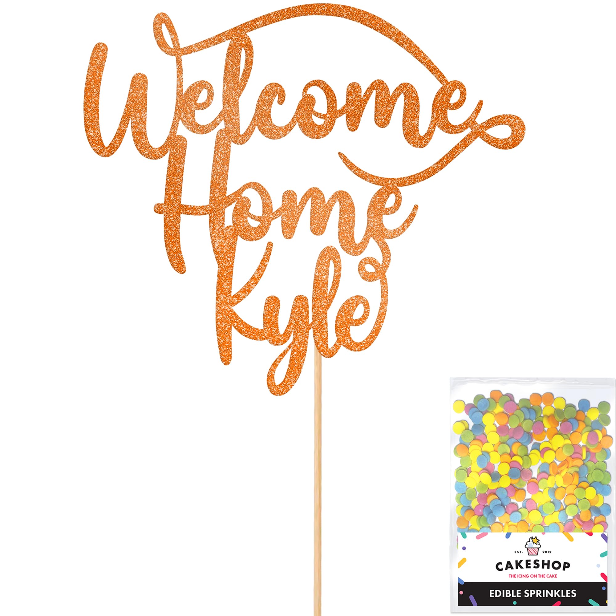 Cakeshop Personalised Welcome Home Glitter Cake Topper With Sprinkles - Copper Orange Custom Colour - Any Name - Double-Sided Glitter Card Cake Decoration - Custom Toppers for Cakes