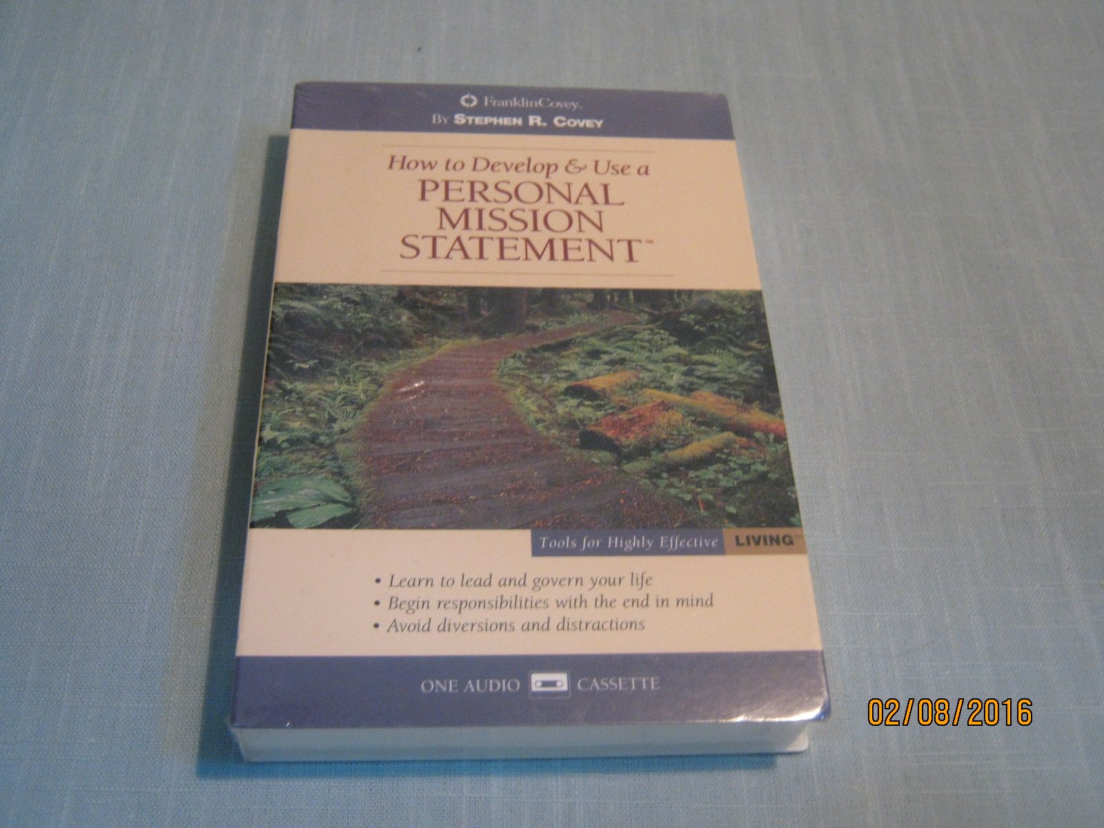 How to Develop and Use a Personal Mission Statement Covey, Stephen R.